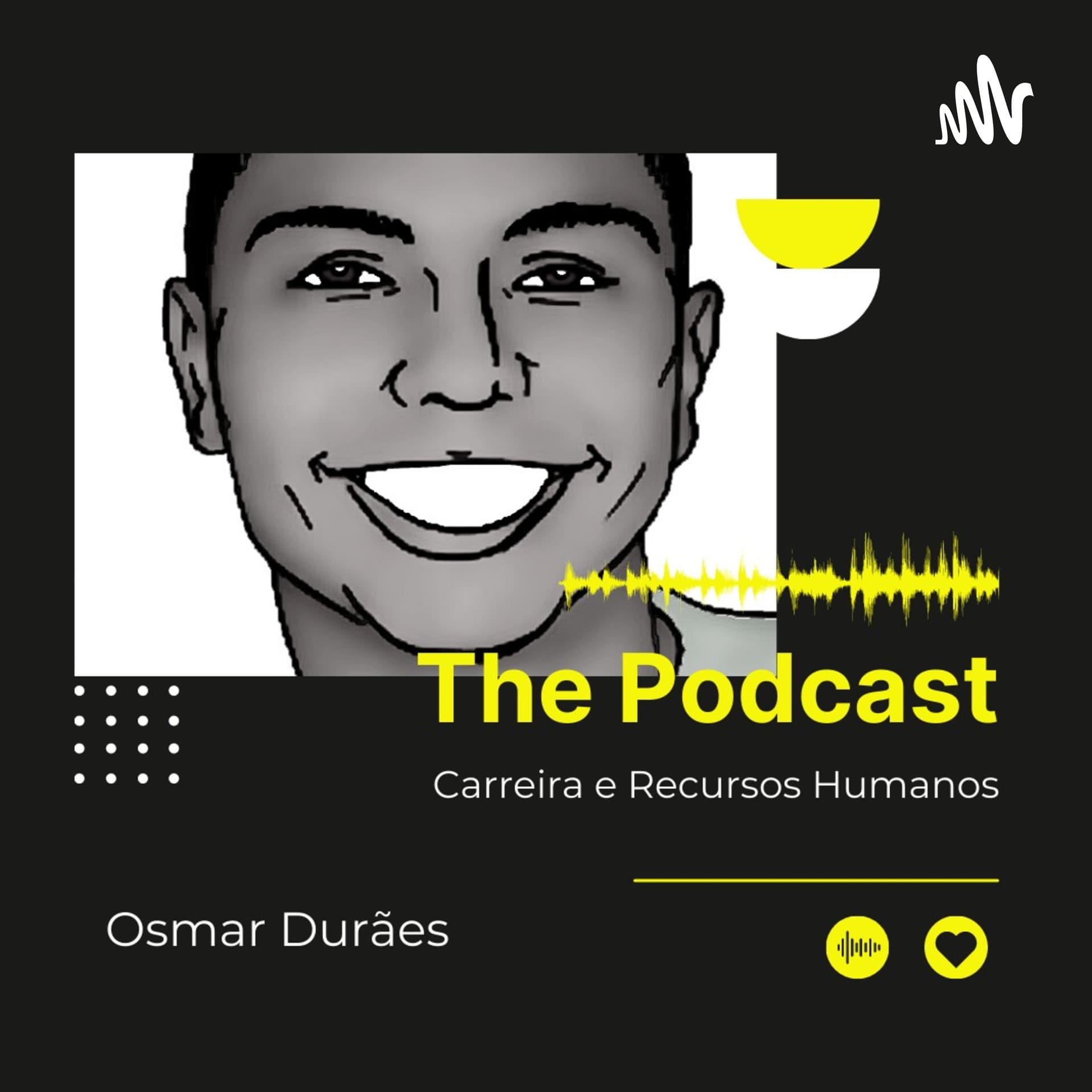 Recursos Humanos E Gestão De Carreira Com Osmar Durães. Um Espaço Para Falar Sobre Estratégias - Podcasts