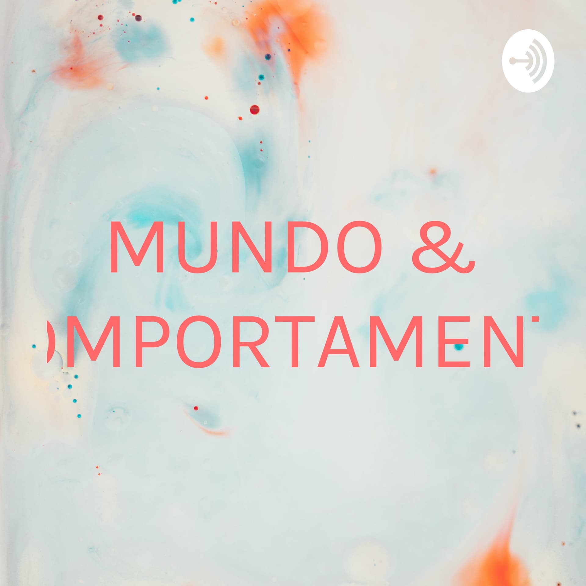 MUNDO & COMPORTAMENTO - Podcasts