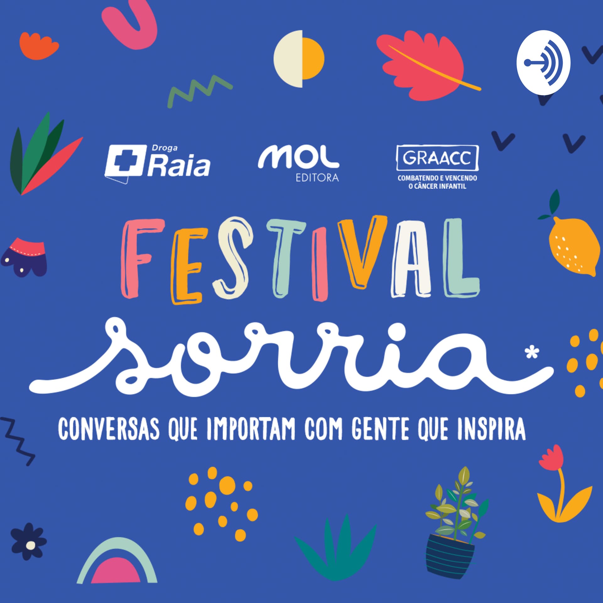 Festival Sorria: Conversas que Importam com Gente que Inspira - Podcasts