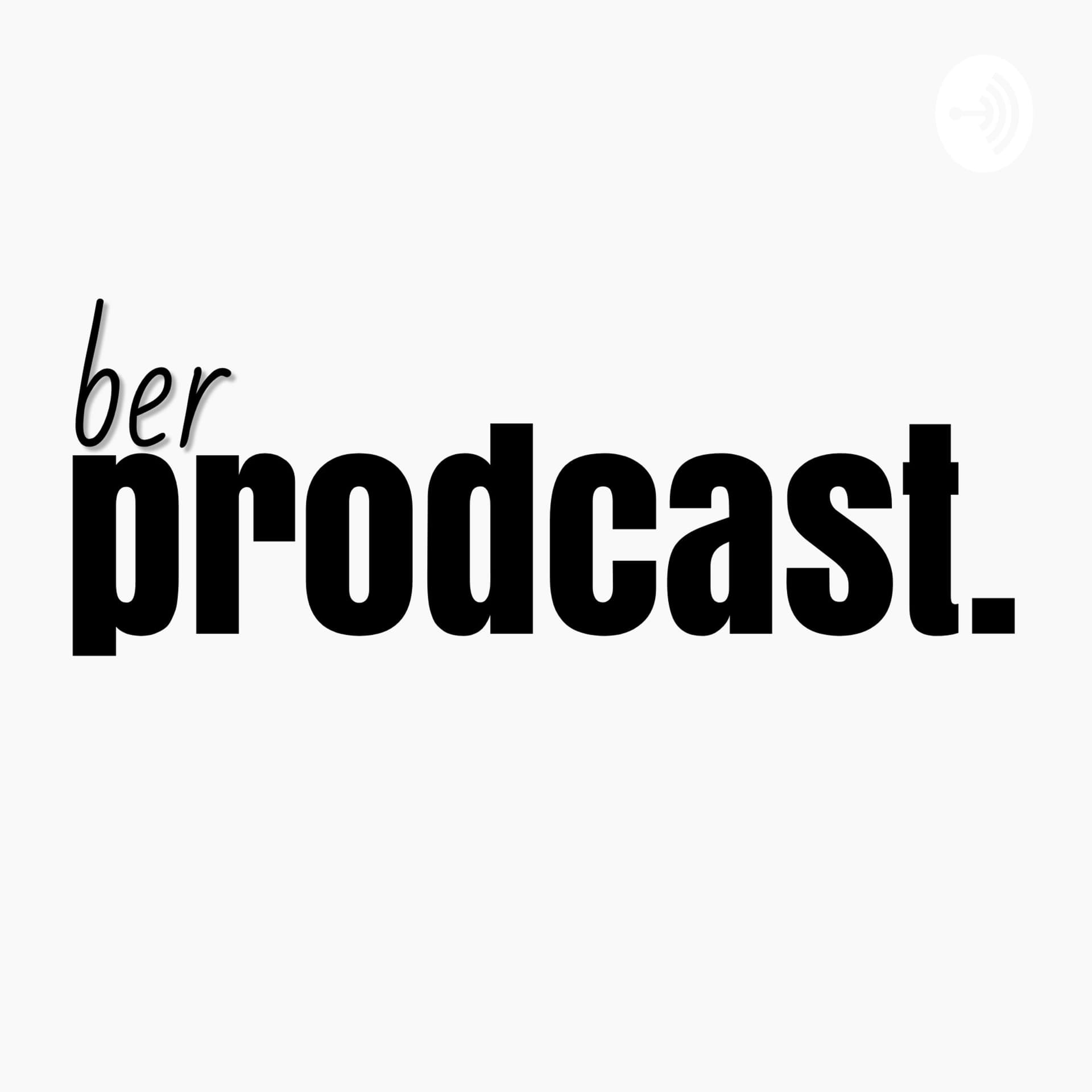 BerProdcast - Podcasts