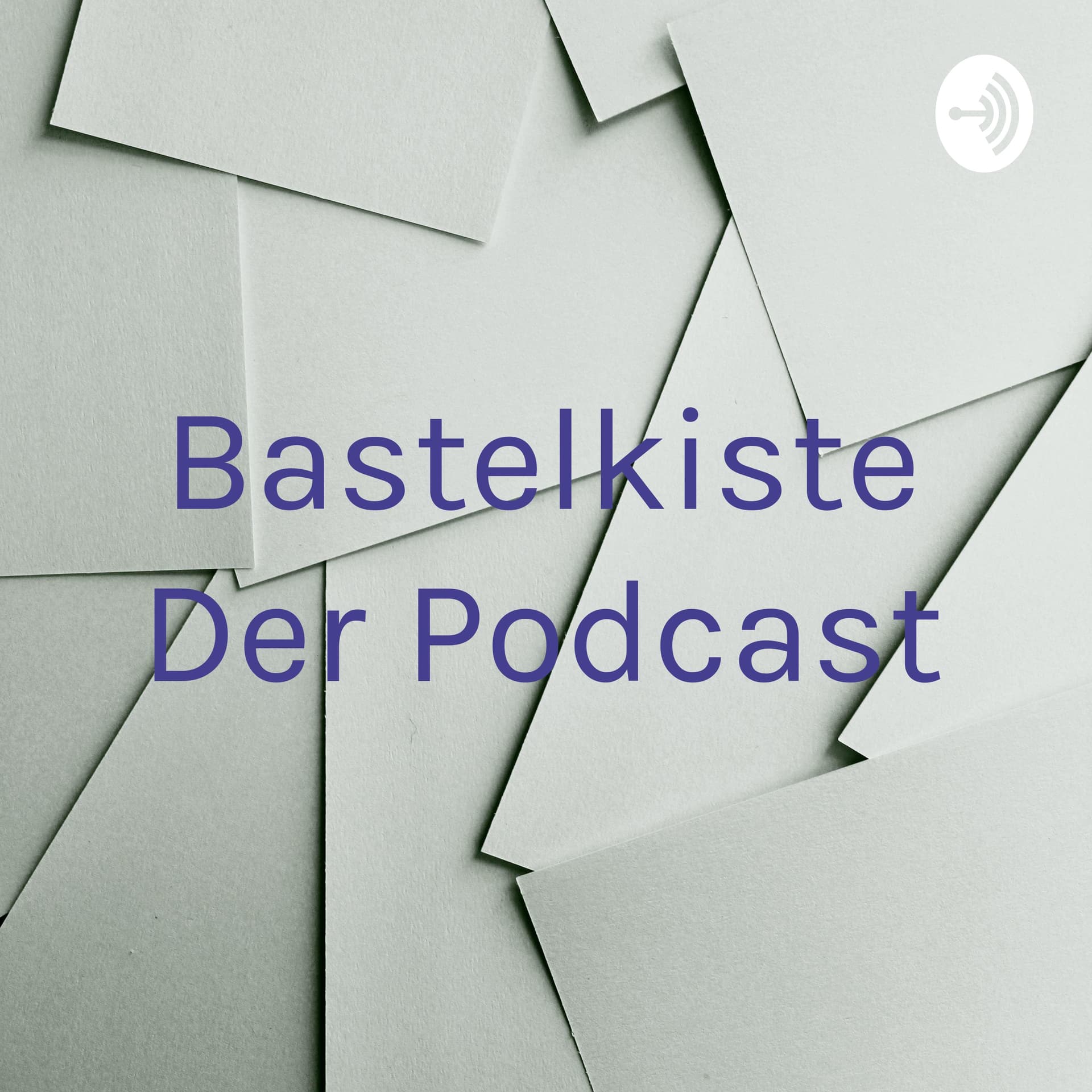 Bastelkiste Der Podcast