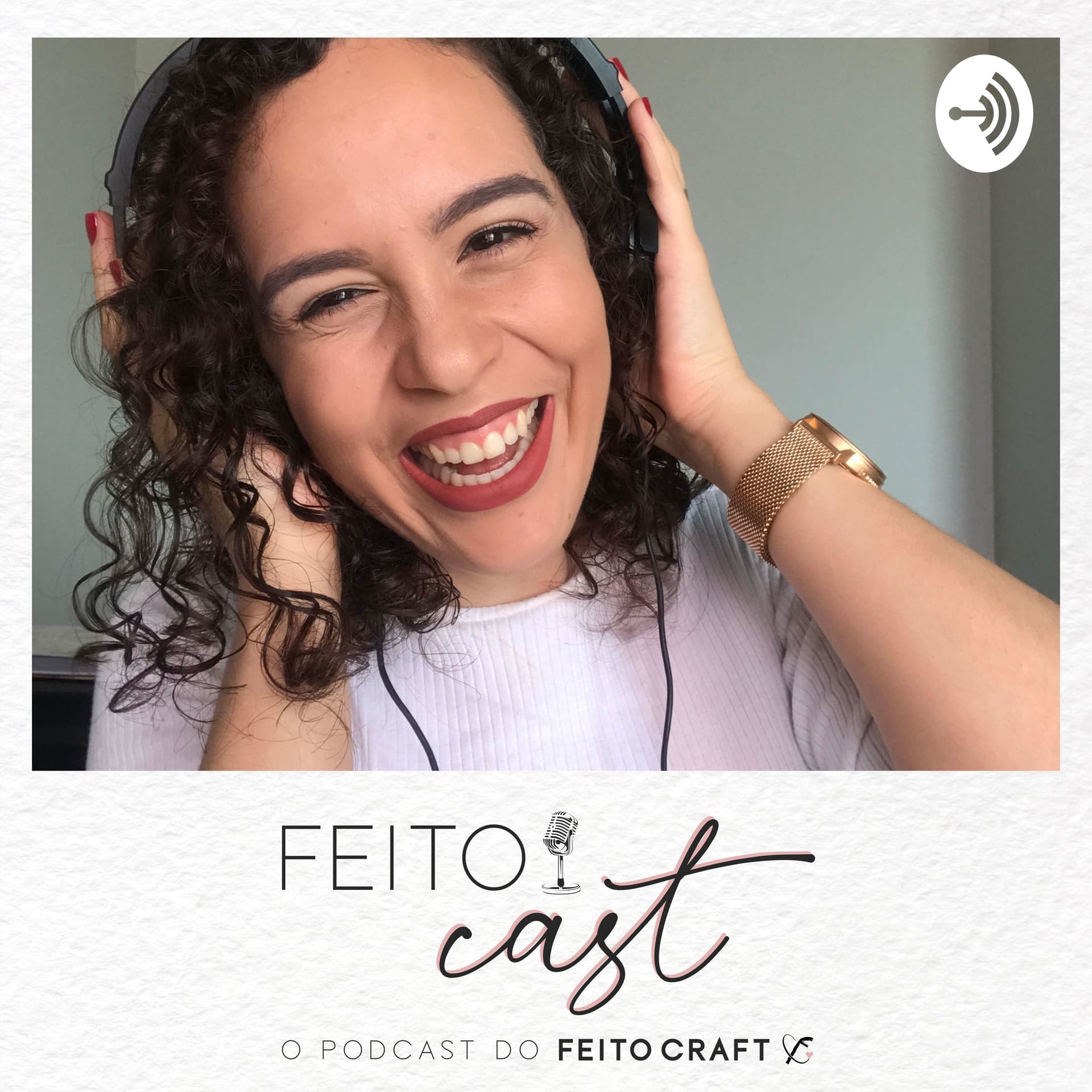 Feito Cast - Podcasts