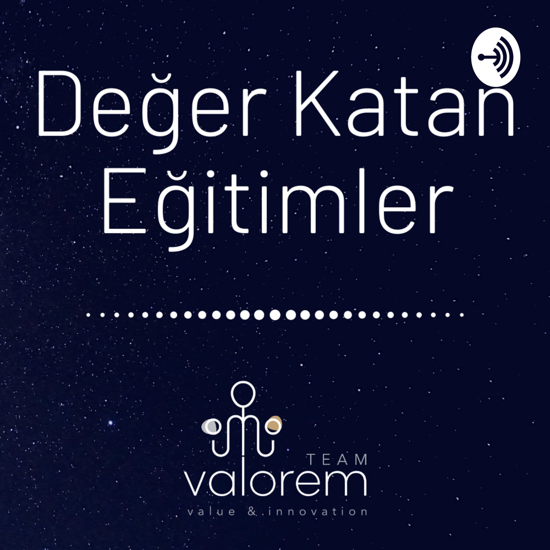 Değer Katan Eğitimler - Podcasts