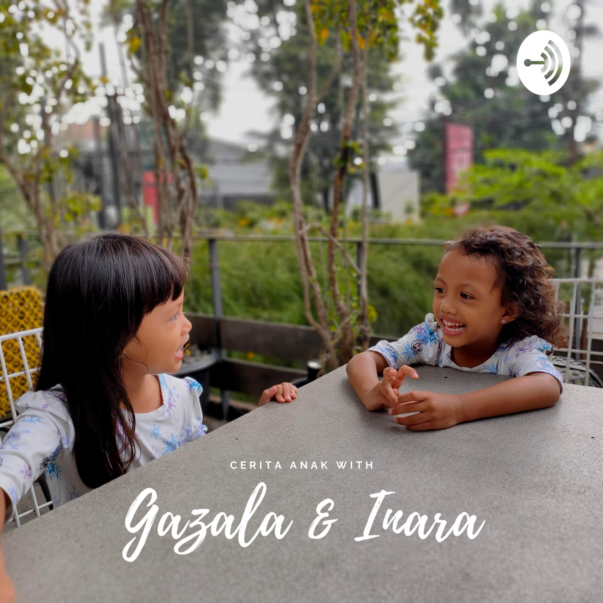 Cerita Anak with Gazala & Inara - Podcasts