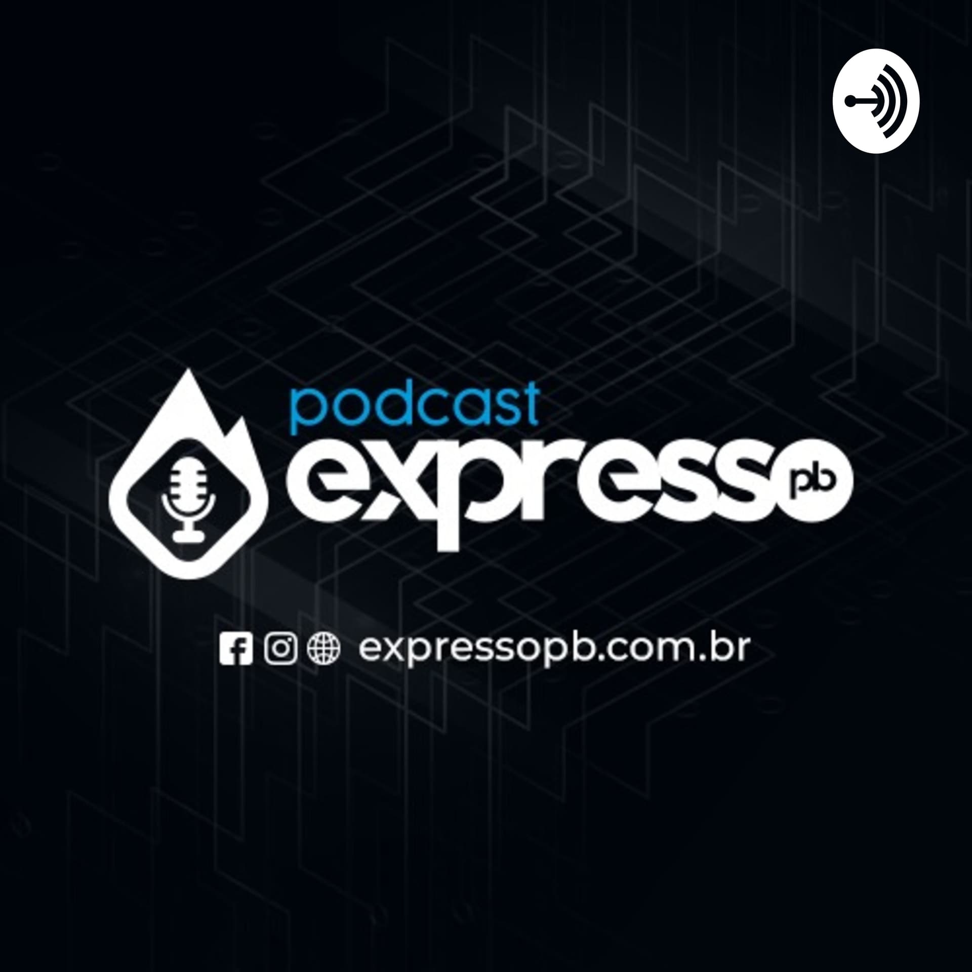 DESTAQUES Expresso PB - Podcasts