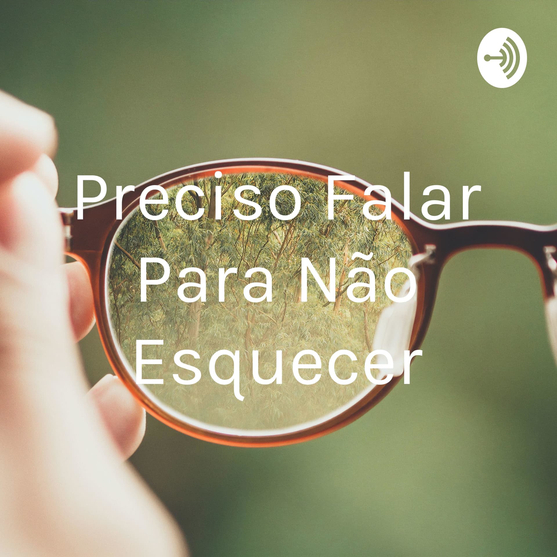 Preciso Falar Para Não Esquecer