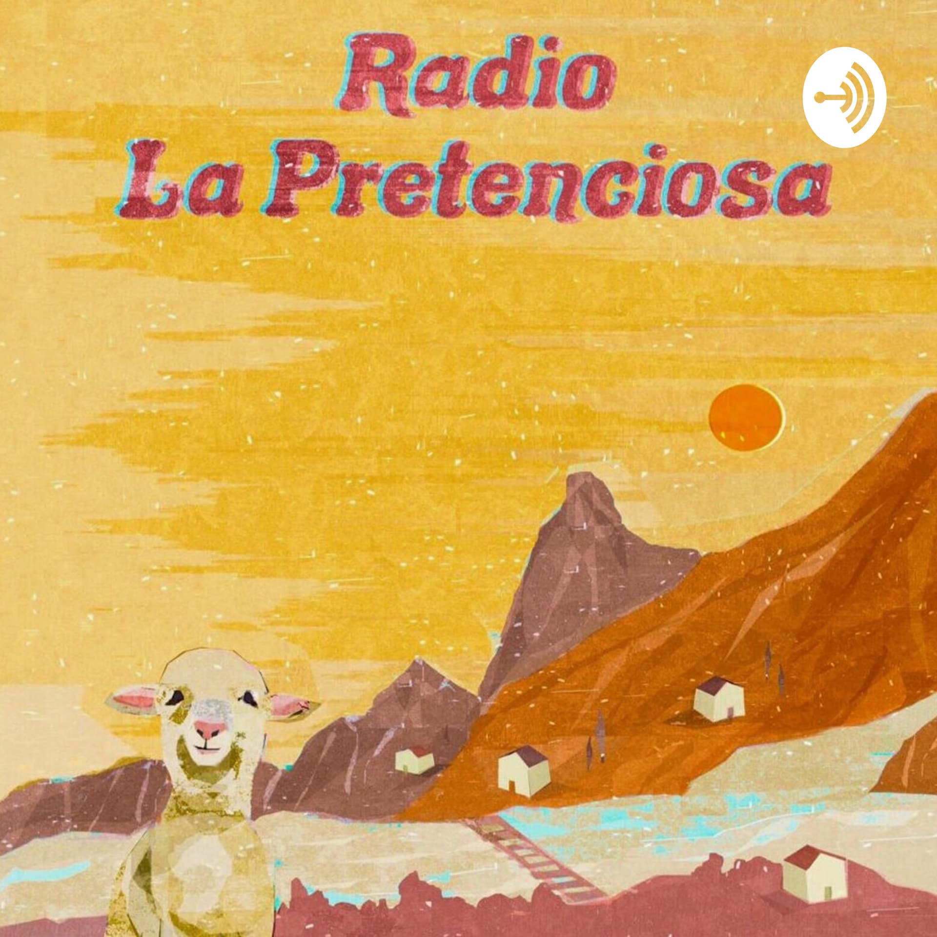 Radio La Pretenciosa - Podcasts
