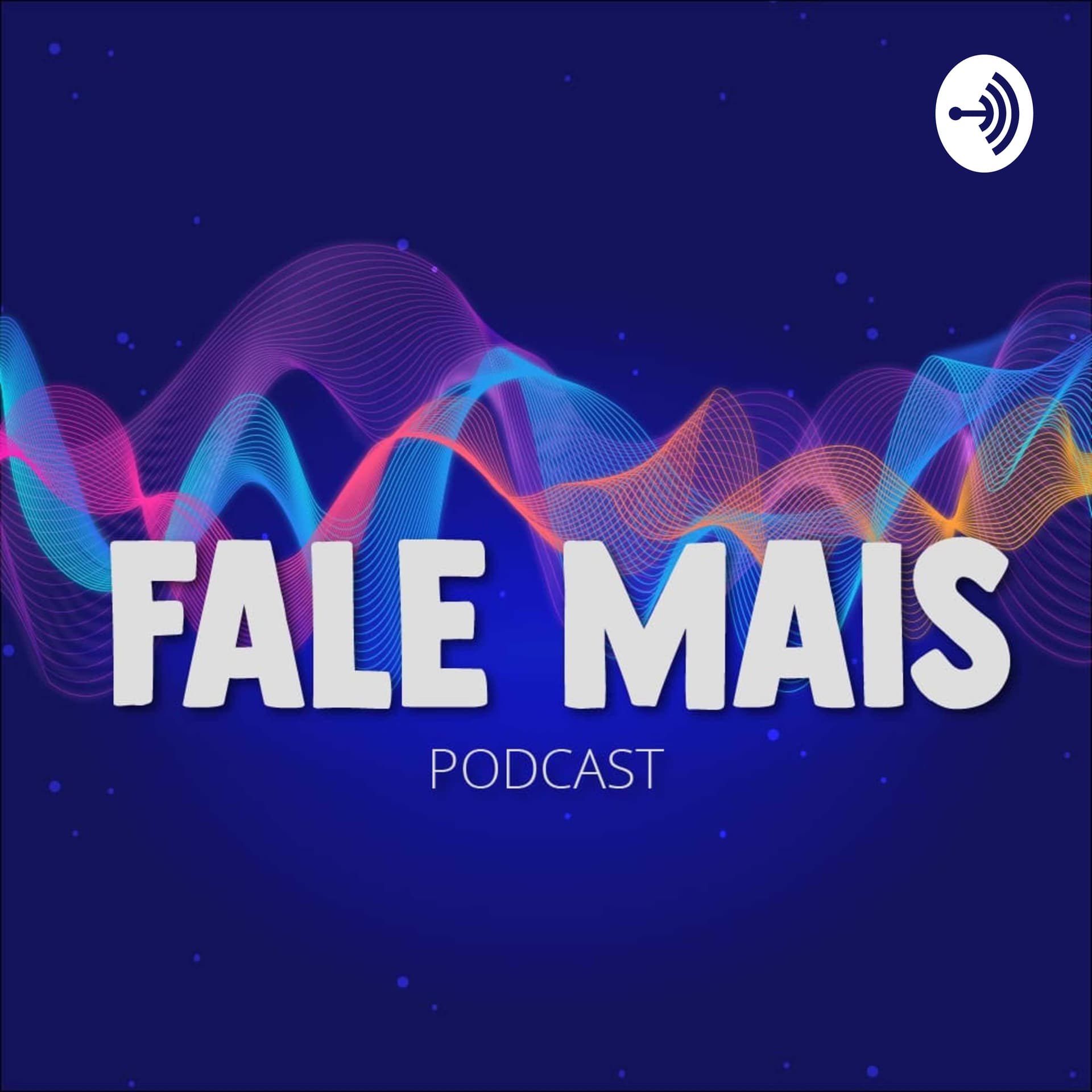 Fale Mais Podcast - Podcasts