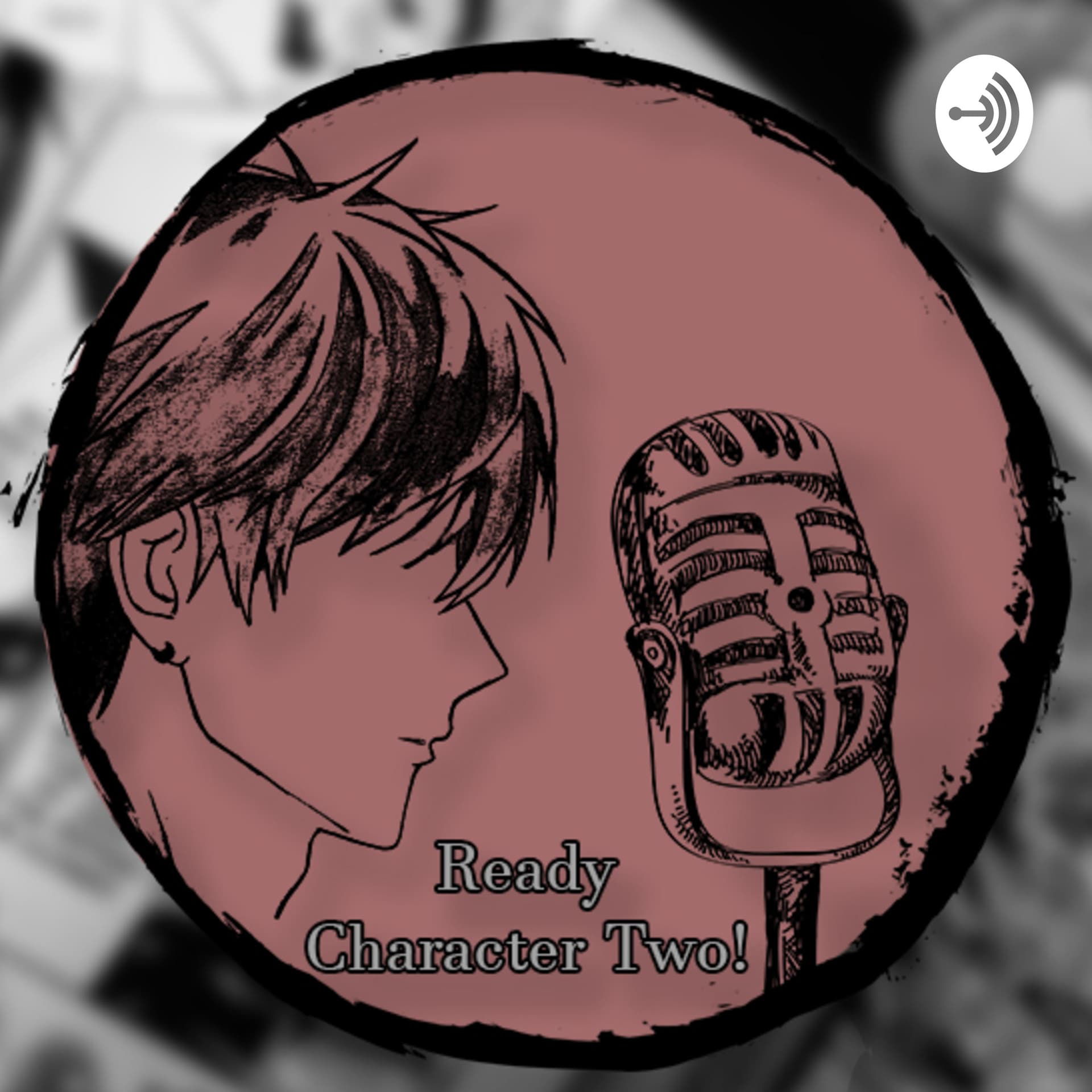 Ready Character Two Podcast! - Podcasts