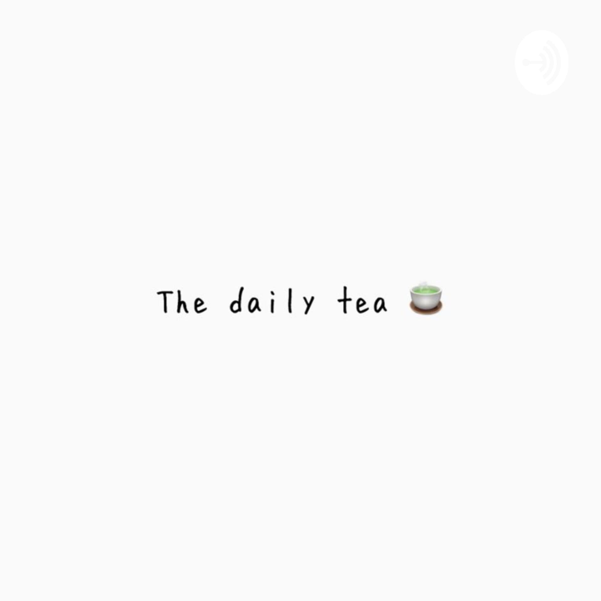 The Daily Tea Pot - Podcasts