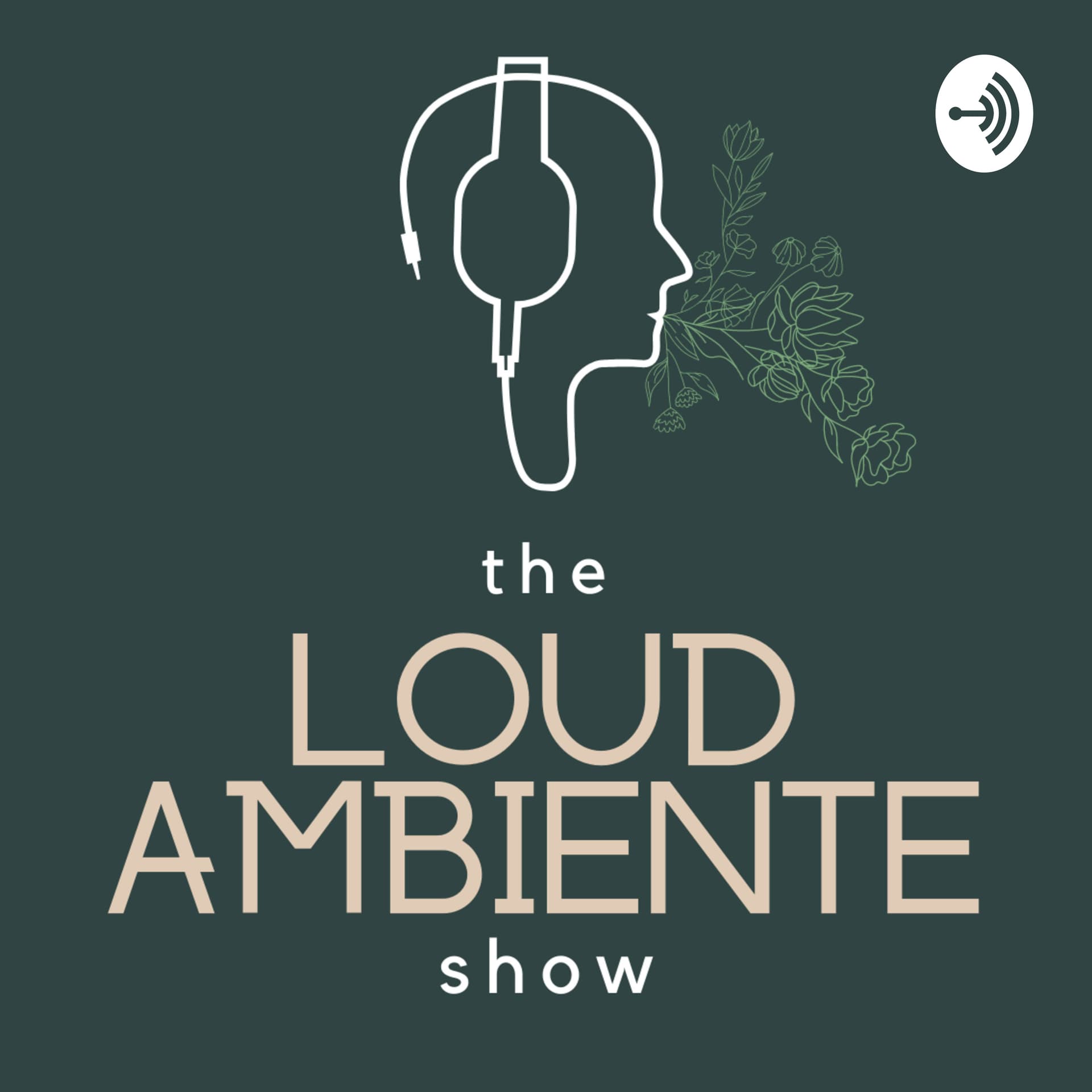 The Loud Ambiente Show - Podcasts