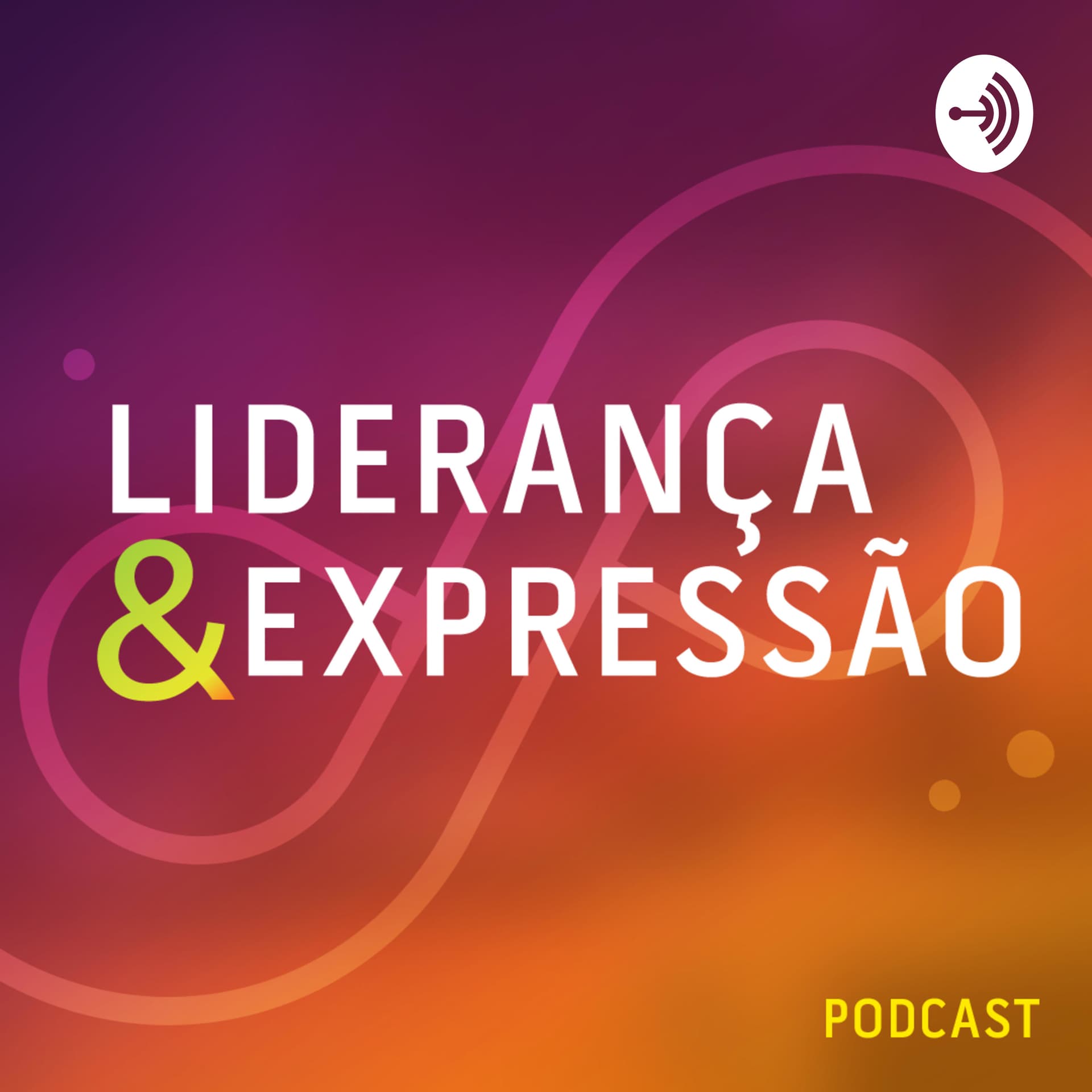 Liderança & Expressão - Podcasts