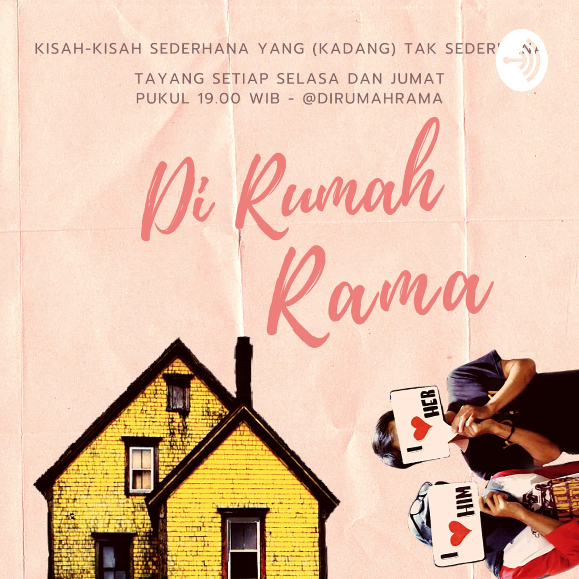 Di Rumah Rama (Dramatik Podcast) - Podcasts