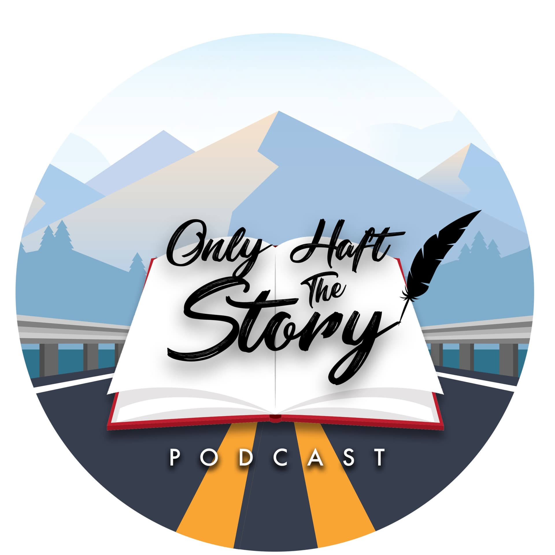 Only Haft The Story - Podcasts