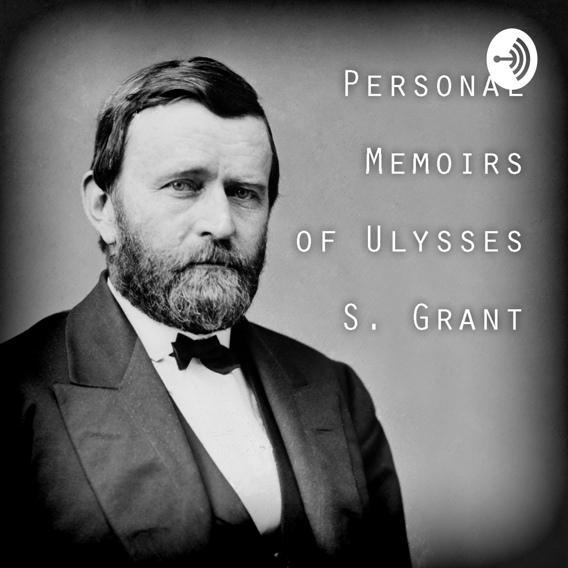 Personal Memoirs of Ulysses S. Grant
