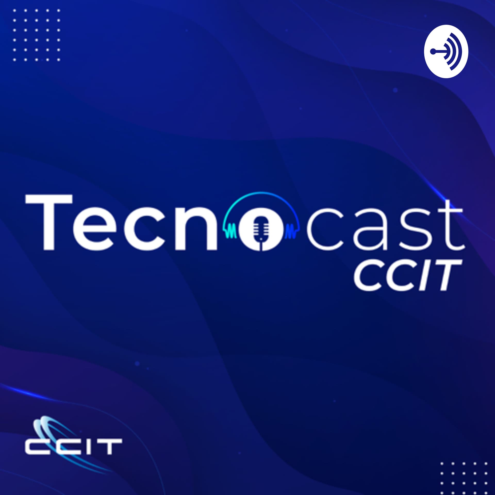 Tecnocast CCIT - Podcasts