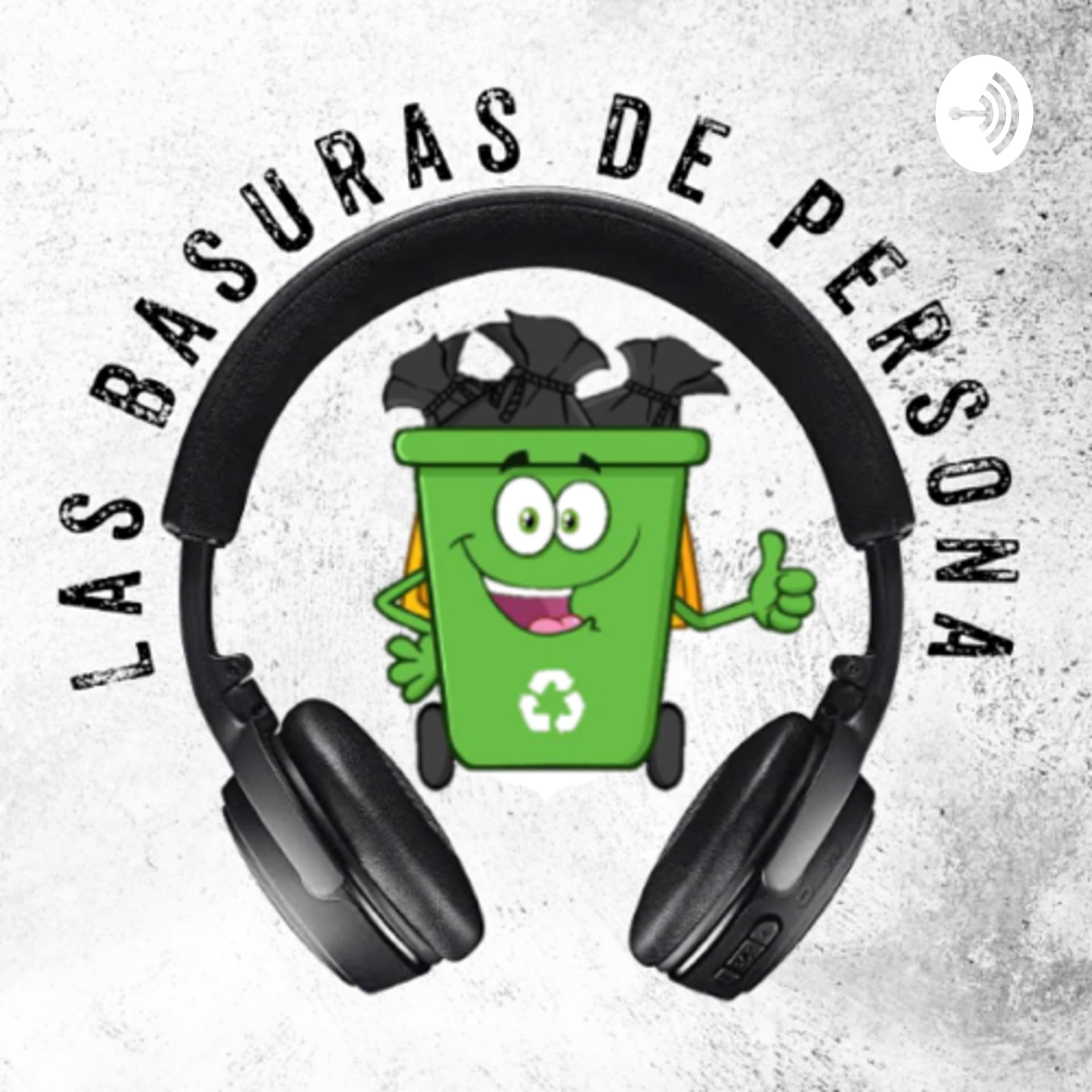 Las Basuras de Persona - Podcasts