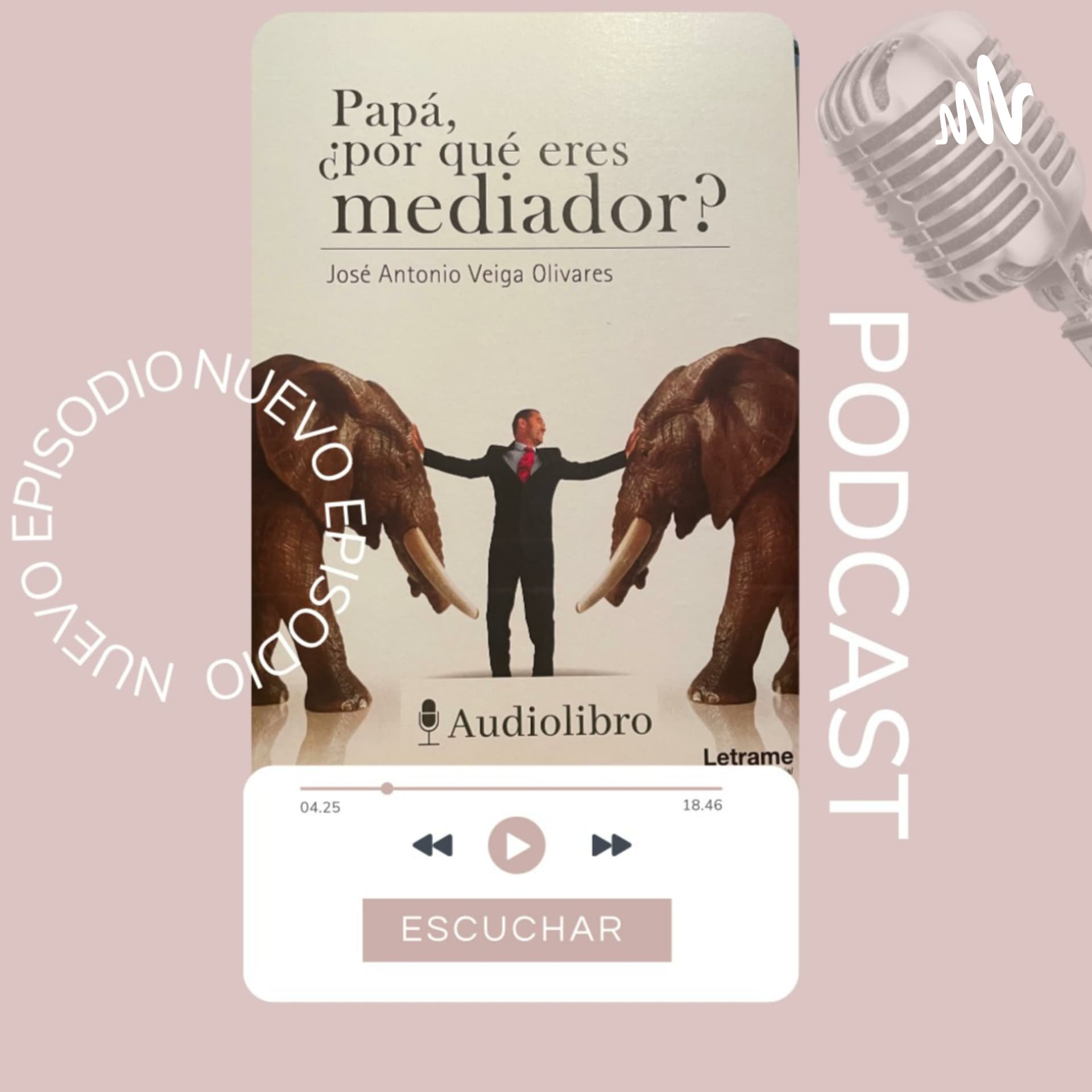 Papá, ¿por qué eres mediador? - Podcasts