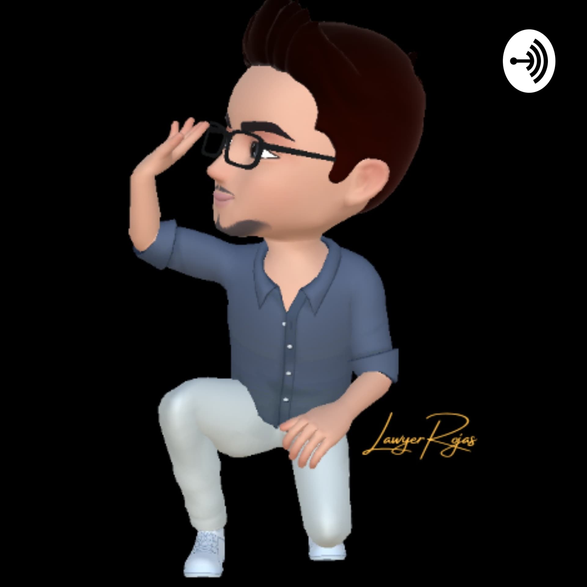 LawyerRojas Podcast - Podcasts