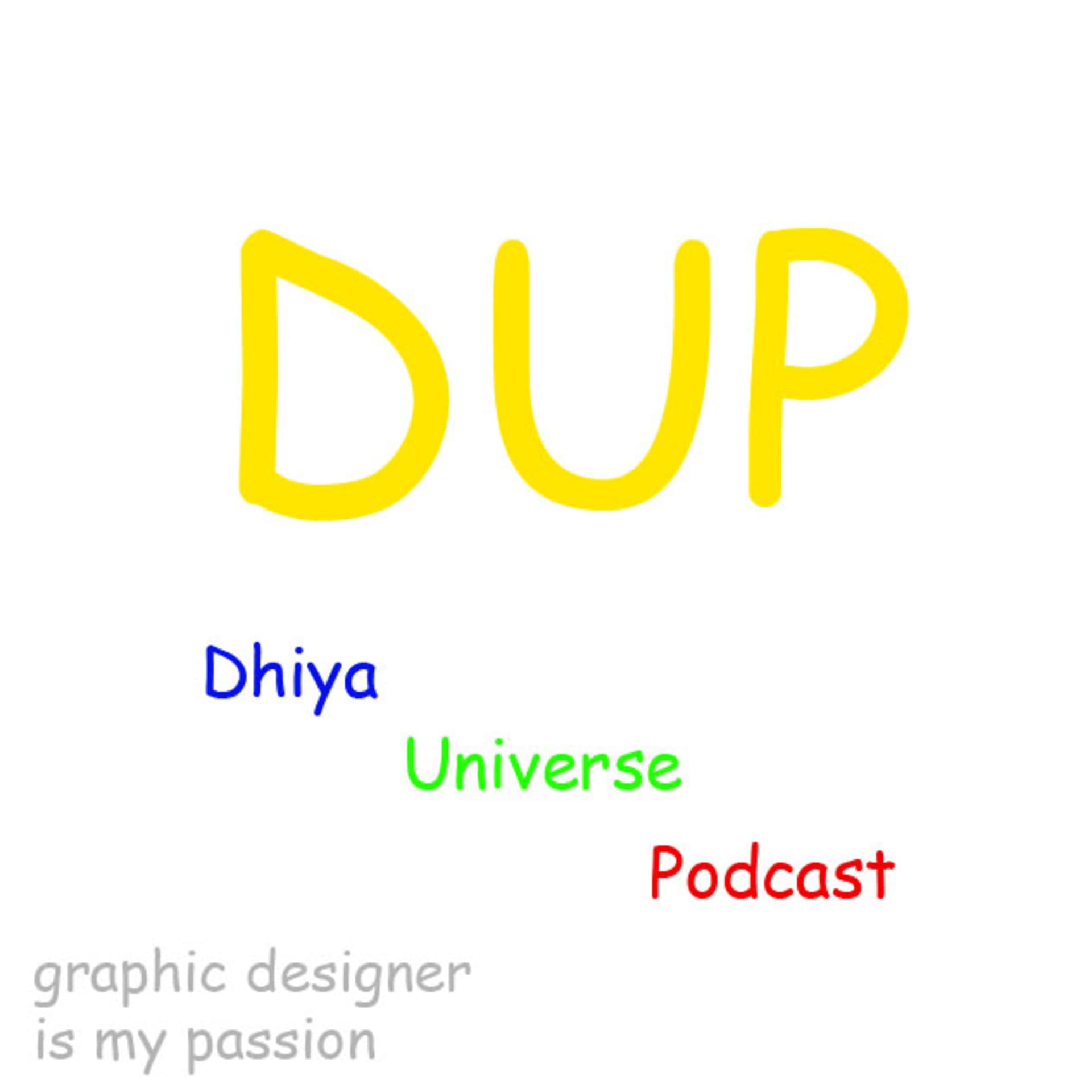 Dhiya Universe Podcast - Podcasts