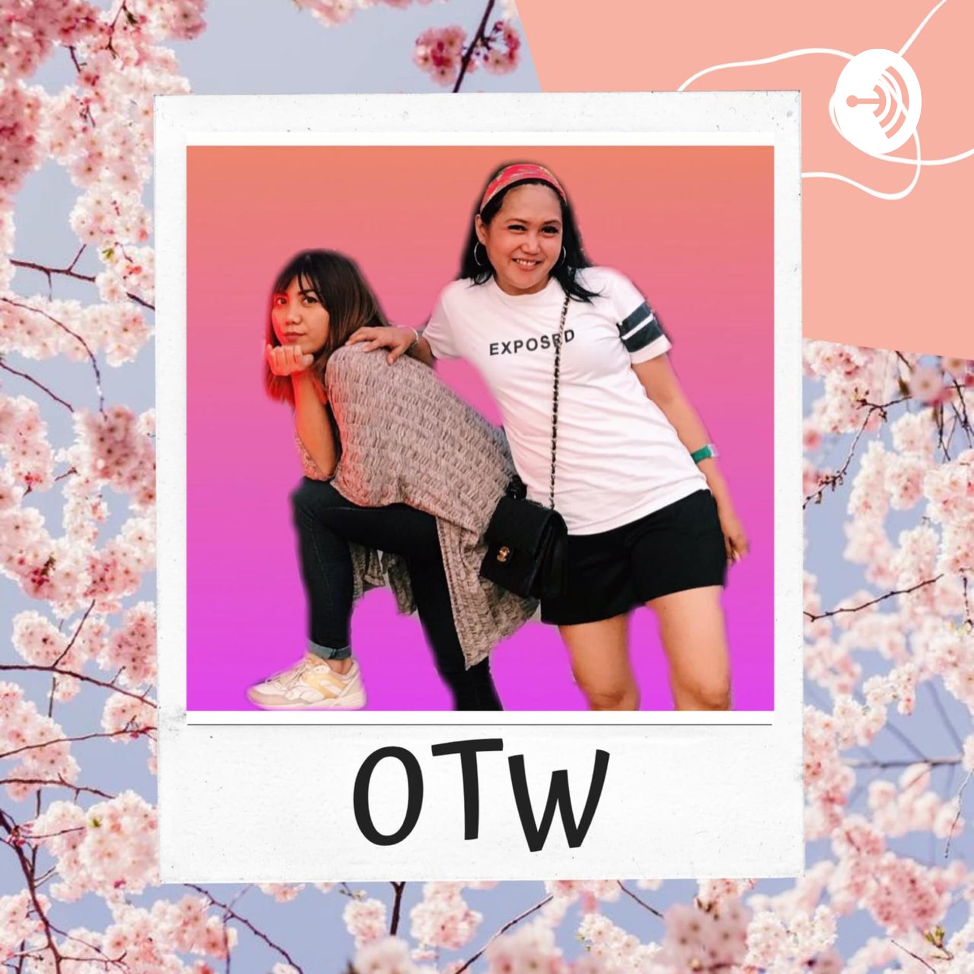OTW (Obrolan Tentang Cewe) - Podcasts
