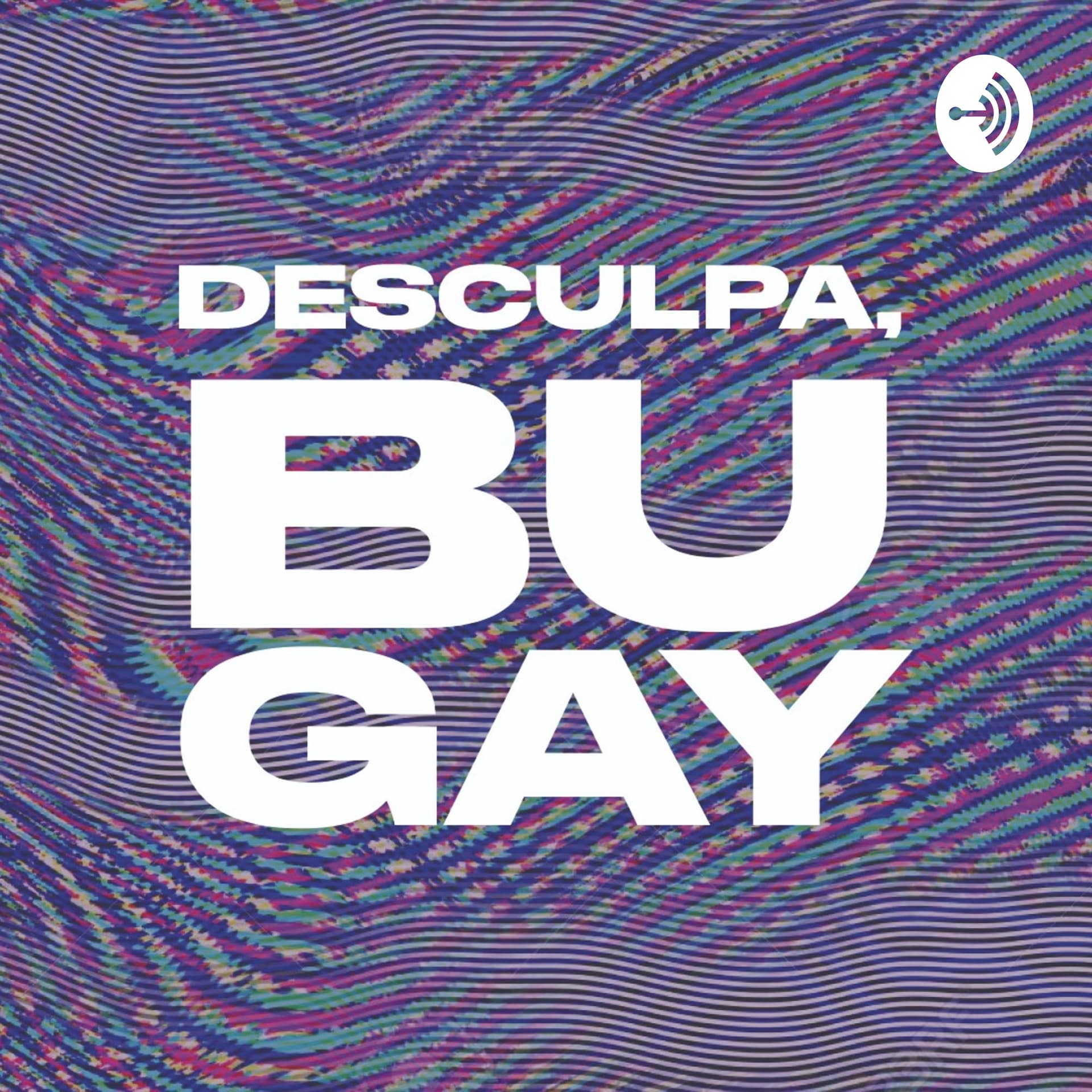 Desculpa Bugay - Podcasts