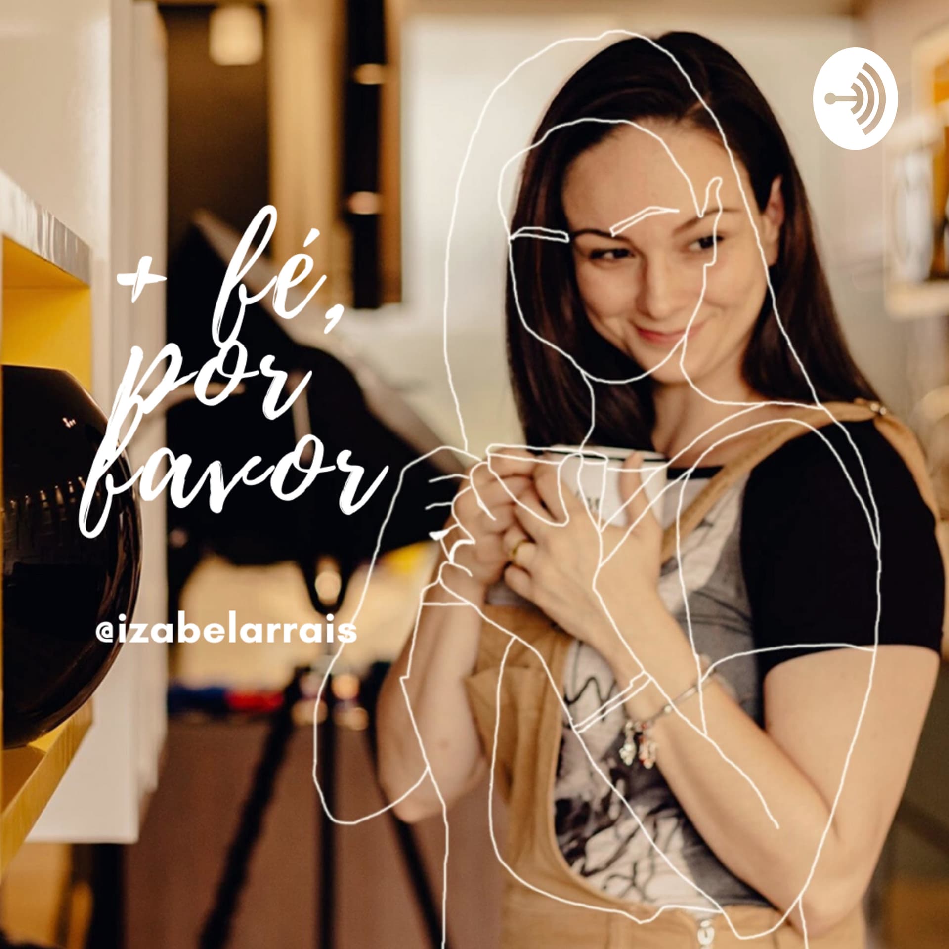 + fé, por favor! - Podcasts