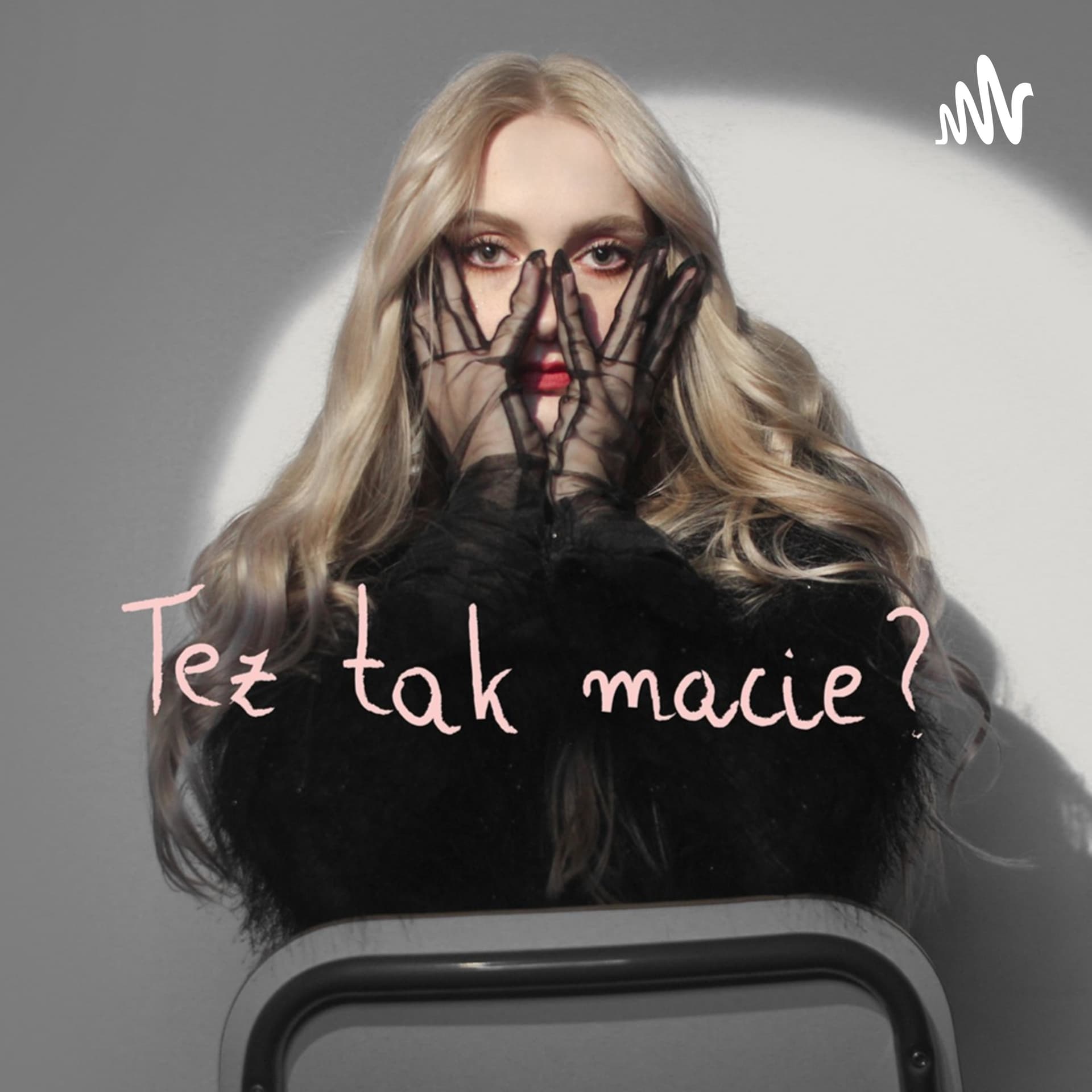 Też tak macie? - Podcasts