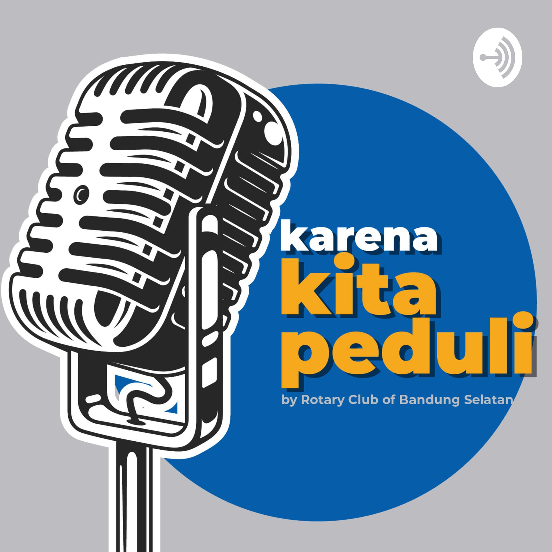 Karena Kita Peduli - Podcasts