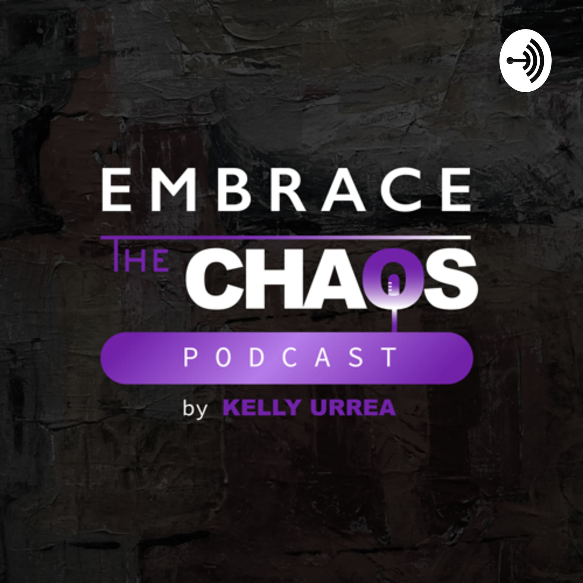 Embrace The Chaos - Podcasts