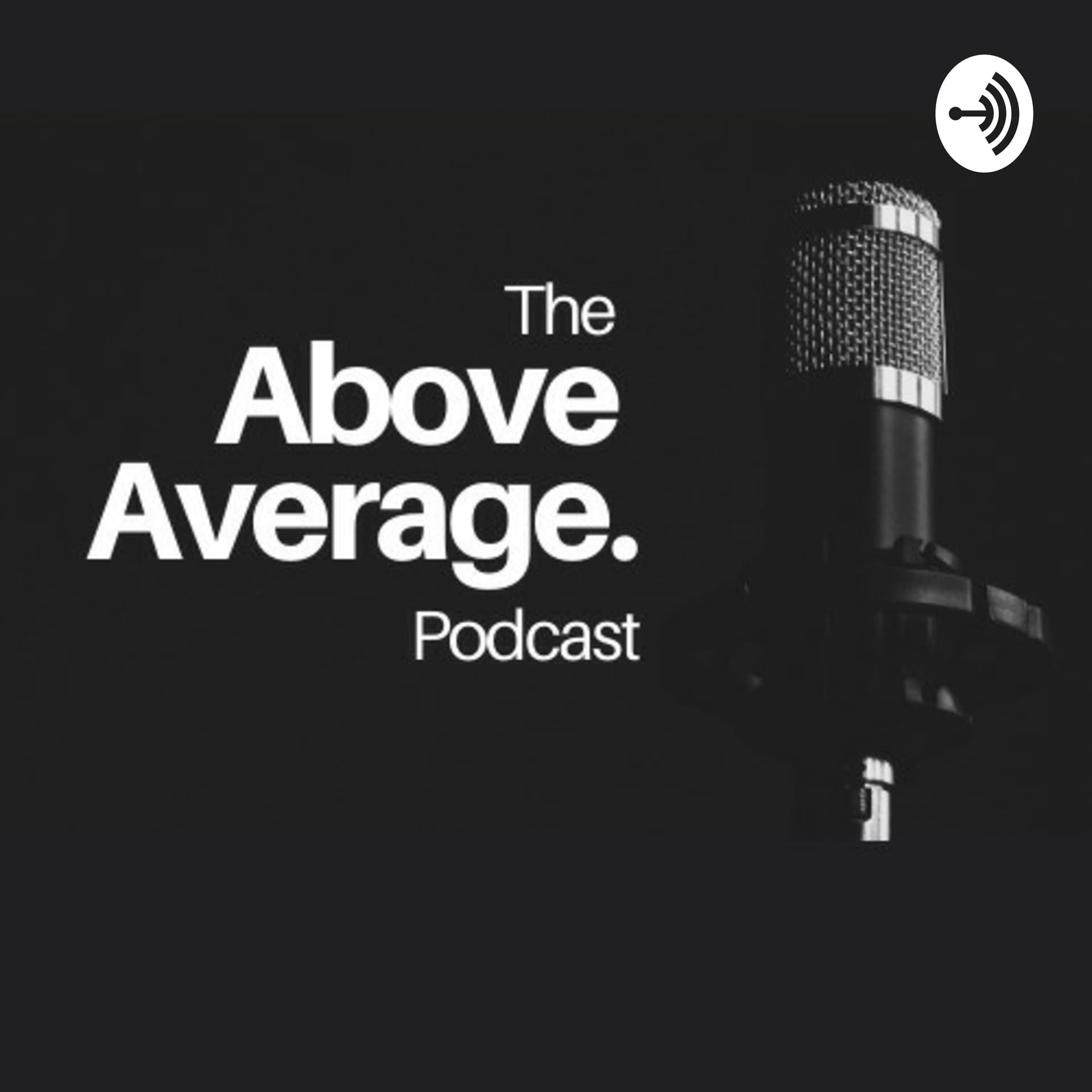 The Above Average Podcast - Podcasts