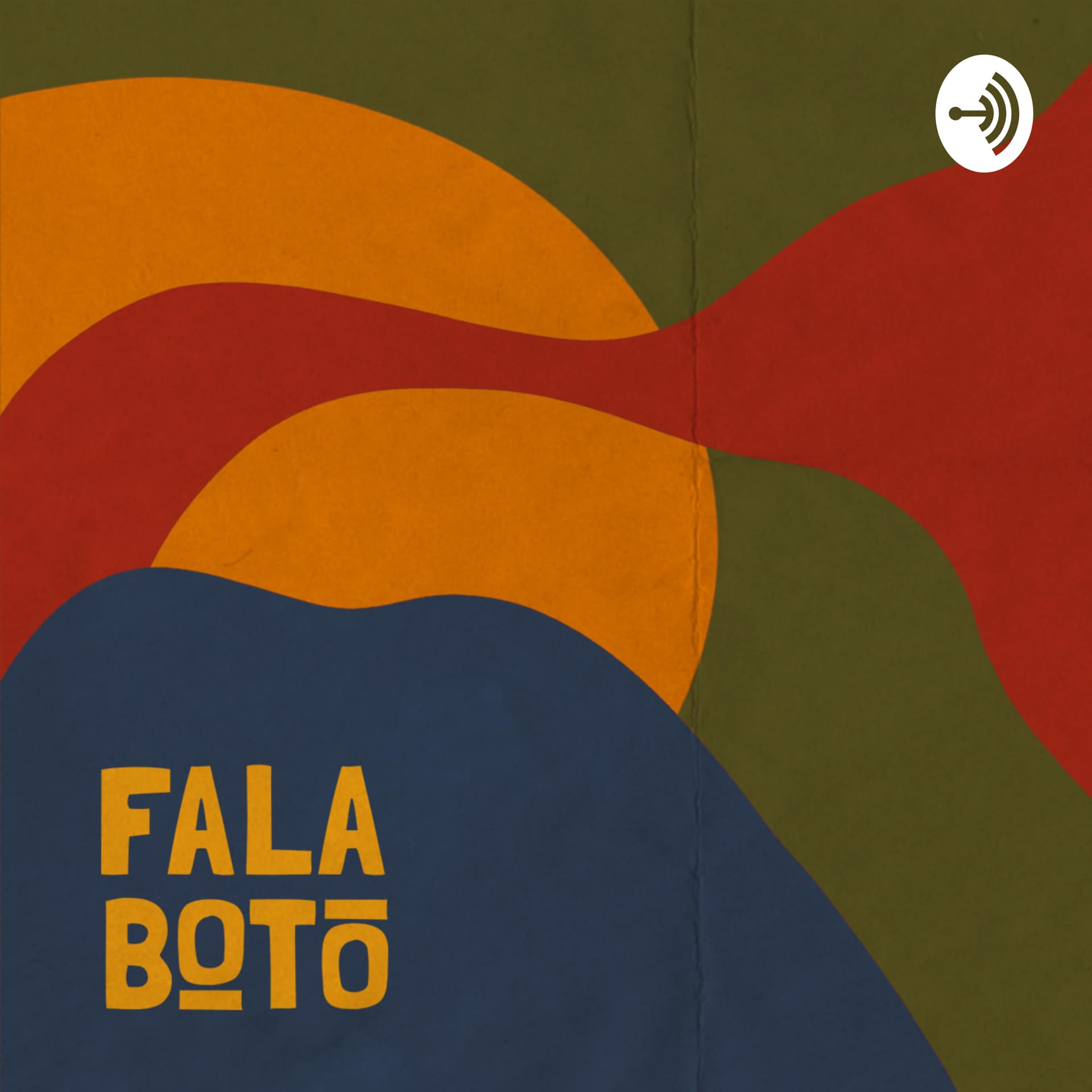 Fala BOTO. - Podcasts