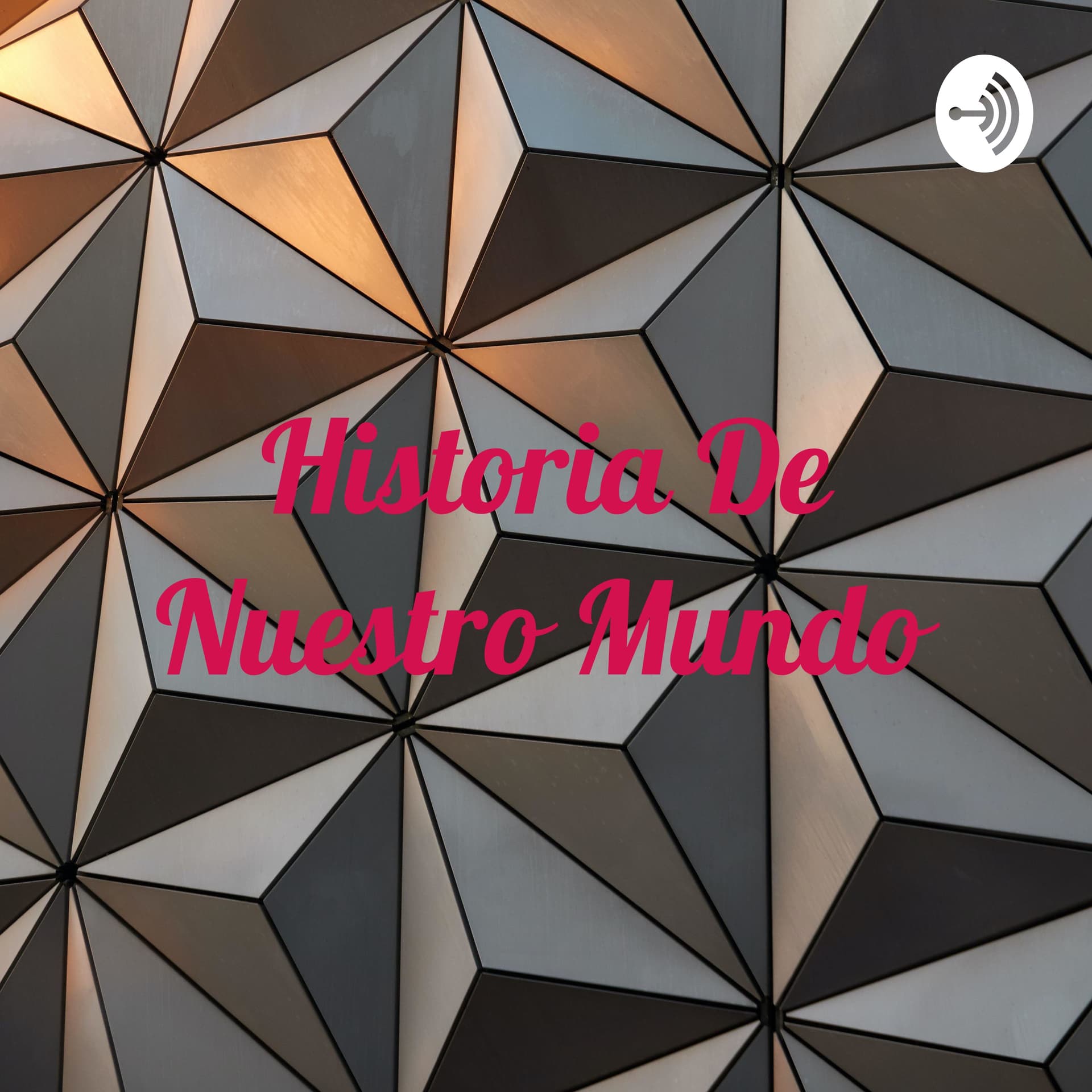 Historia De Nuestro Mundo: 1ra Guerra Mundial - Podcasts