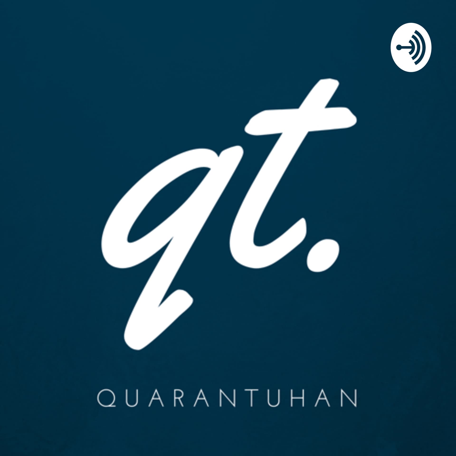 QuaranTuhan - Podcasts