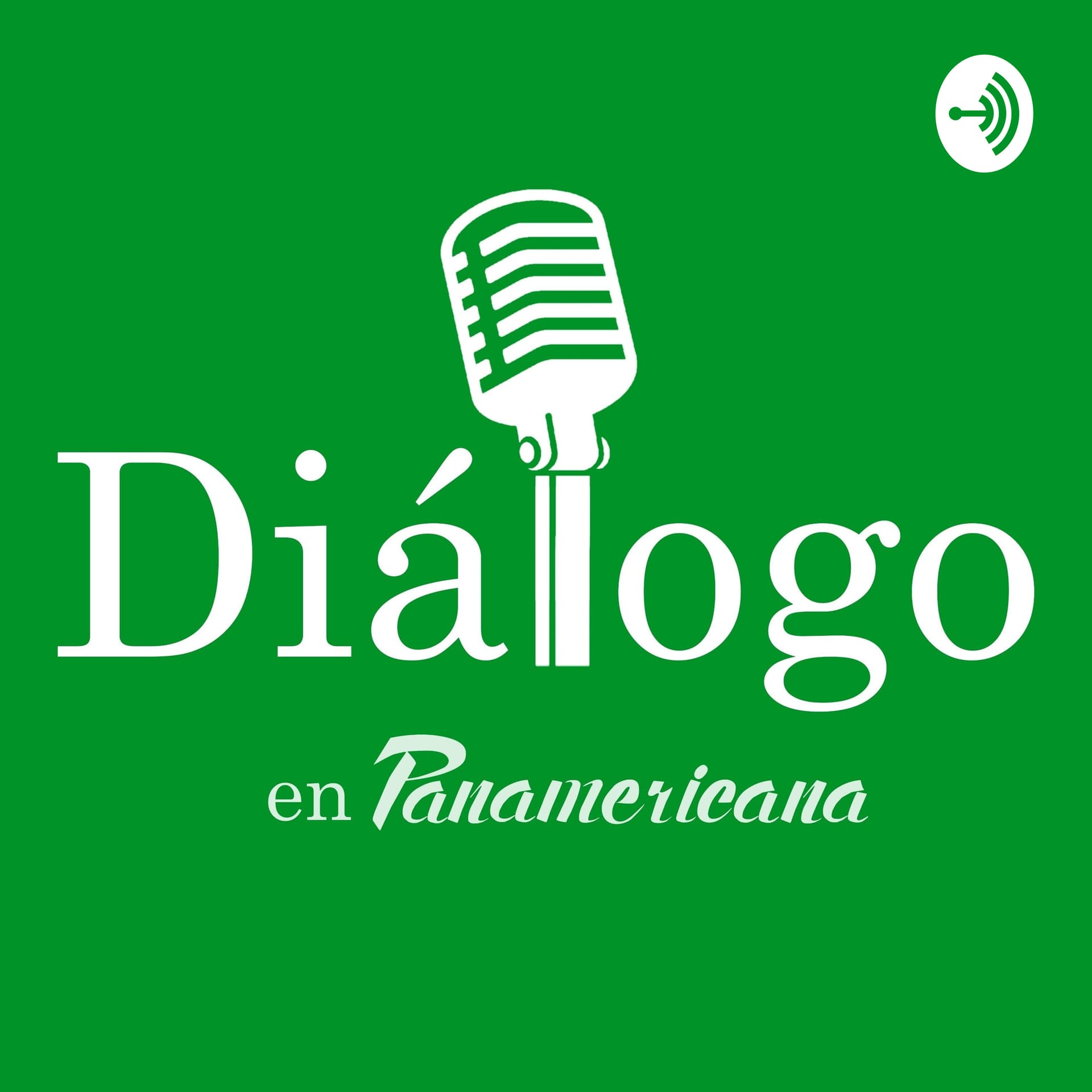 Diálogo en Panamericana - Podcasts