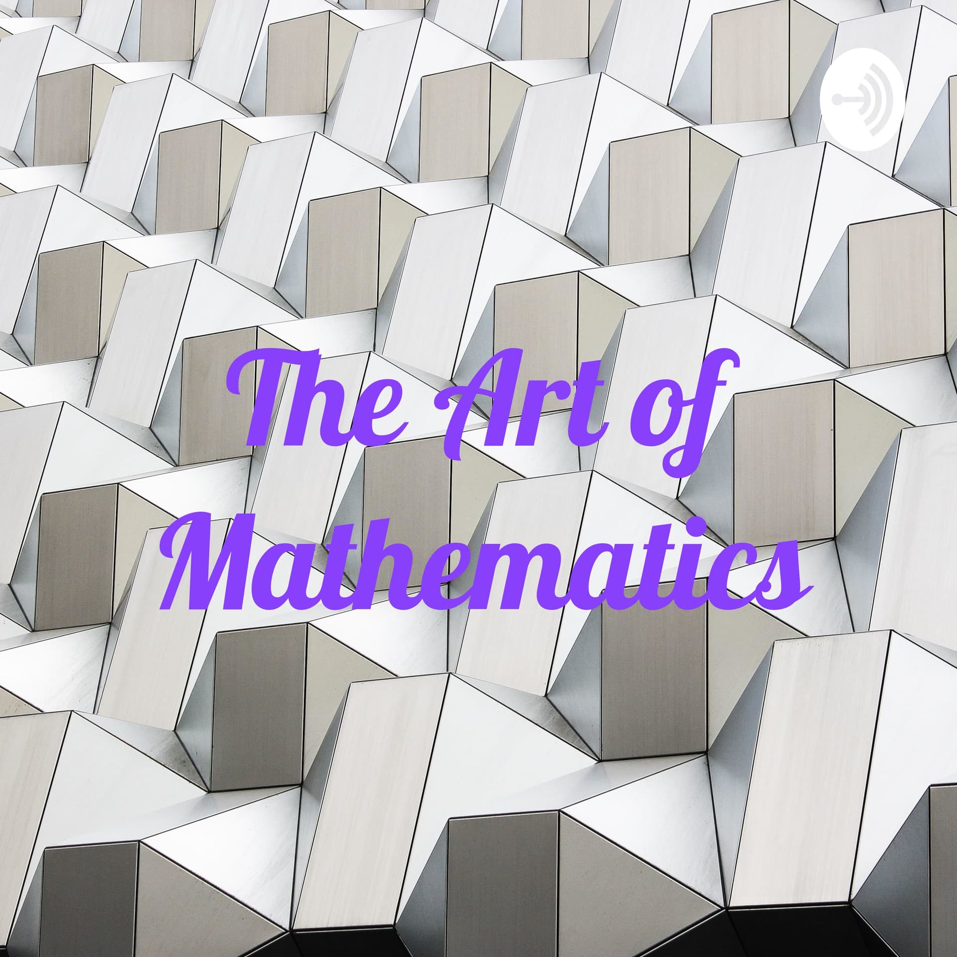 The Art of Mathematics - Podcasts