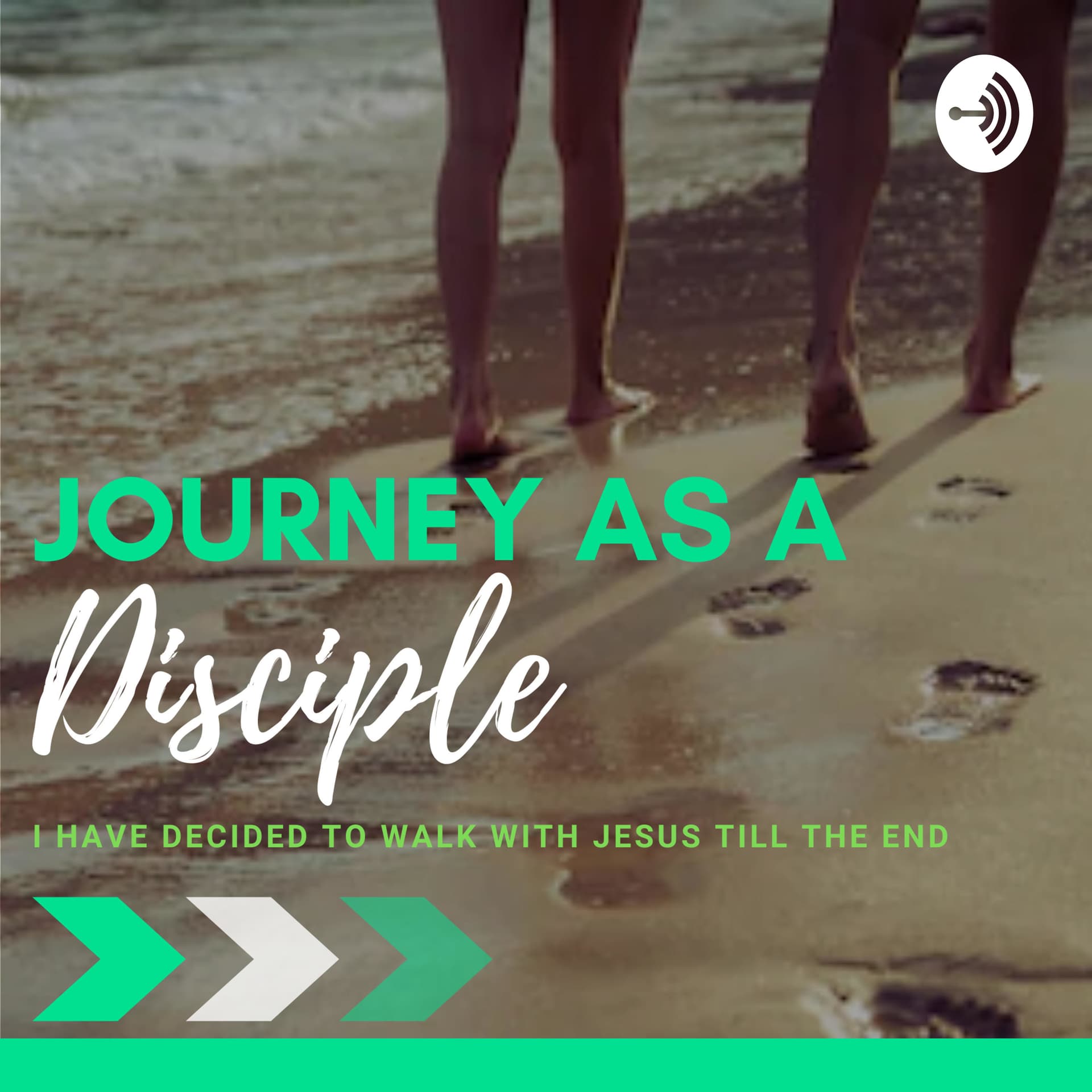 Journey as a Disciple - Podcasts