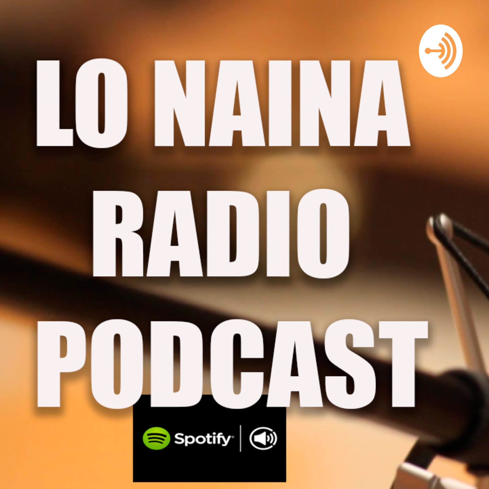 Lo NaiNa Radio PodCast - Podcasts