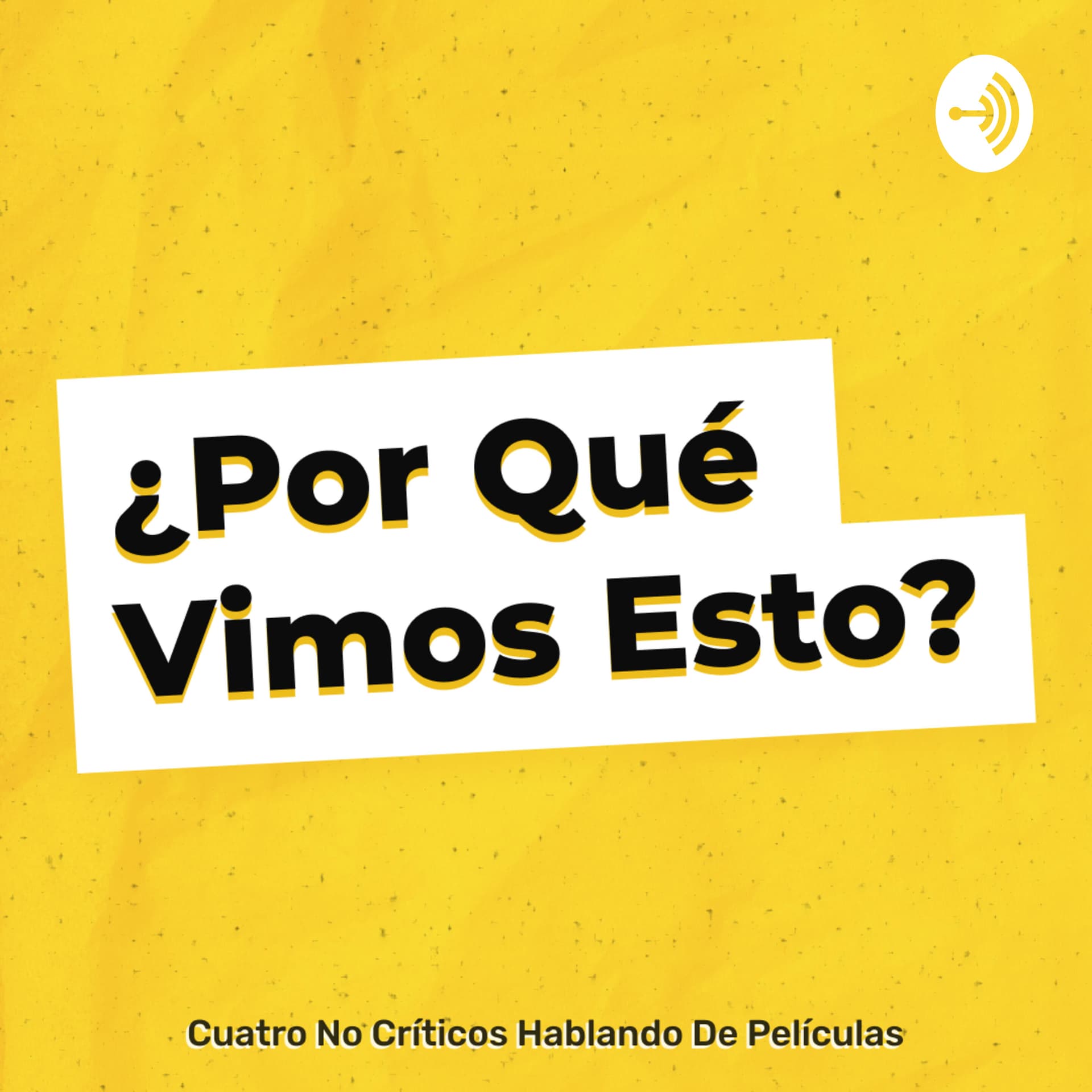 ¿Por qué vimos esto? - Podcasts