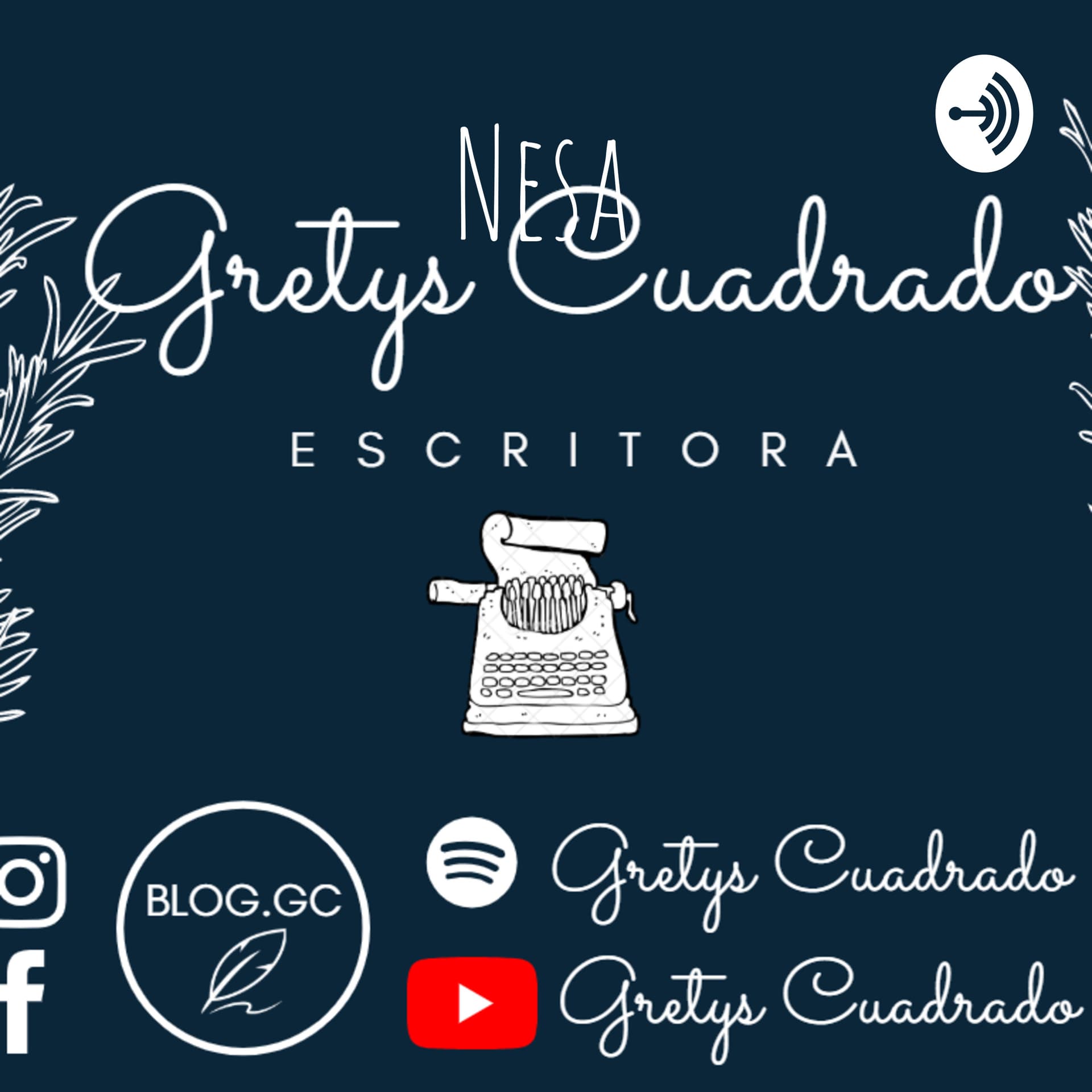 Nesa - Gretys Cuadrado - Podcasts