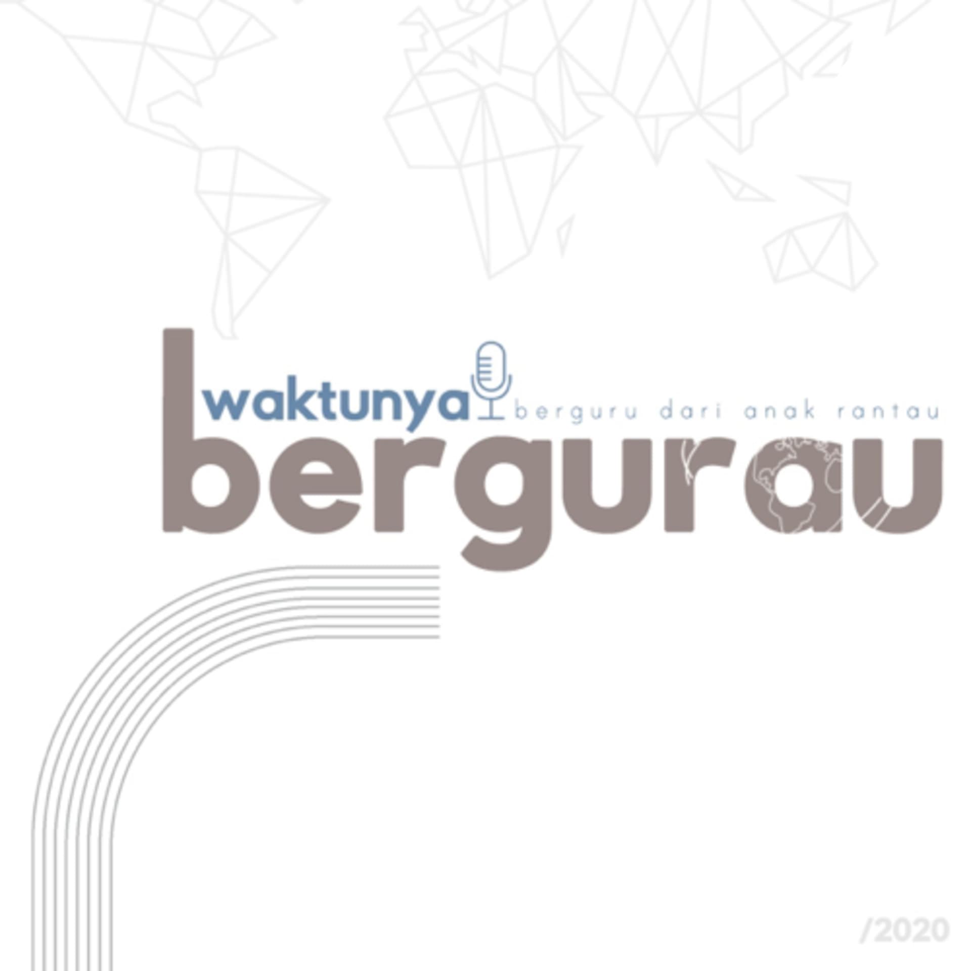 Podcast Waktunya Bergurau (Berguru dari Anak Rantau) - Podcasts