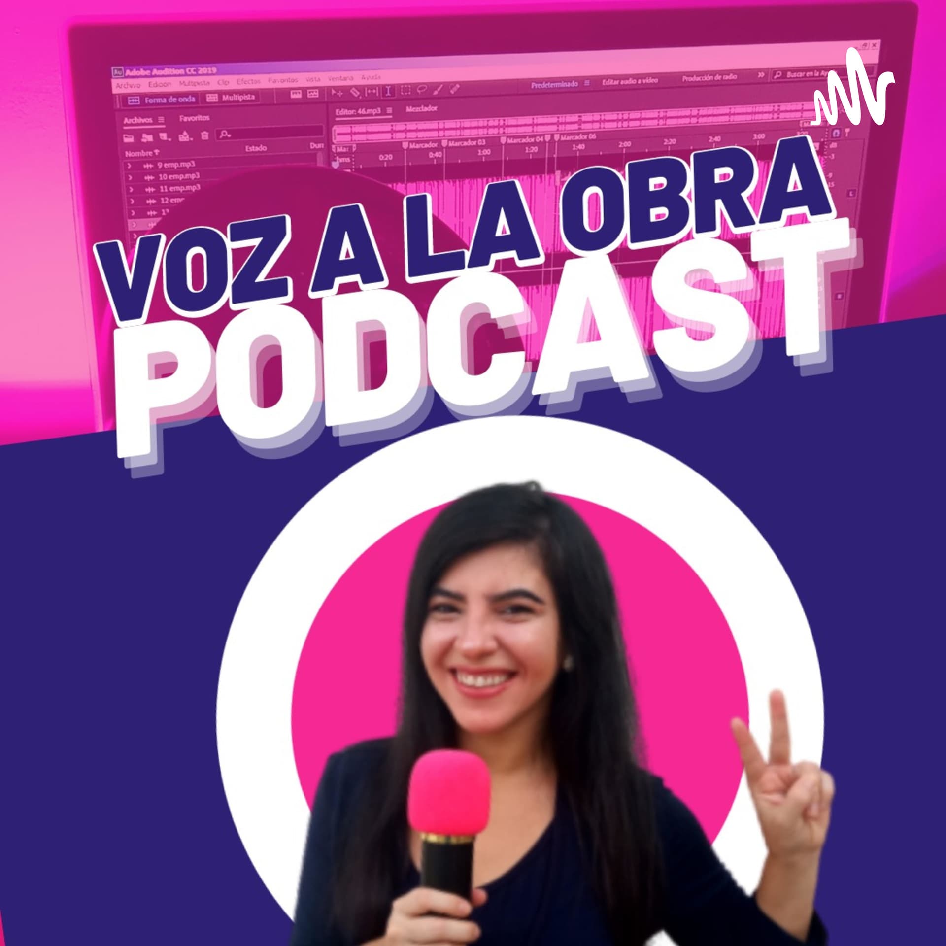 Voz a la obra - Podcasts