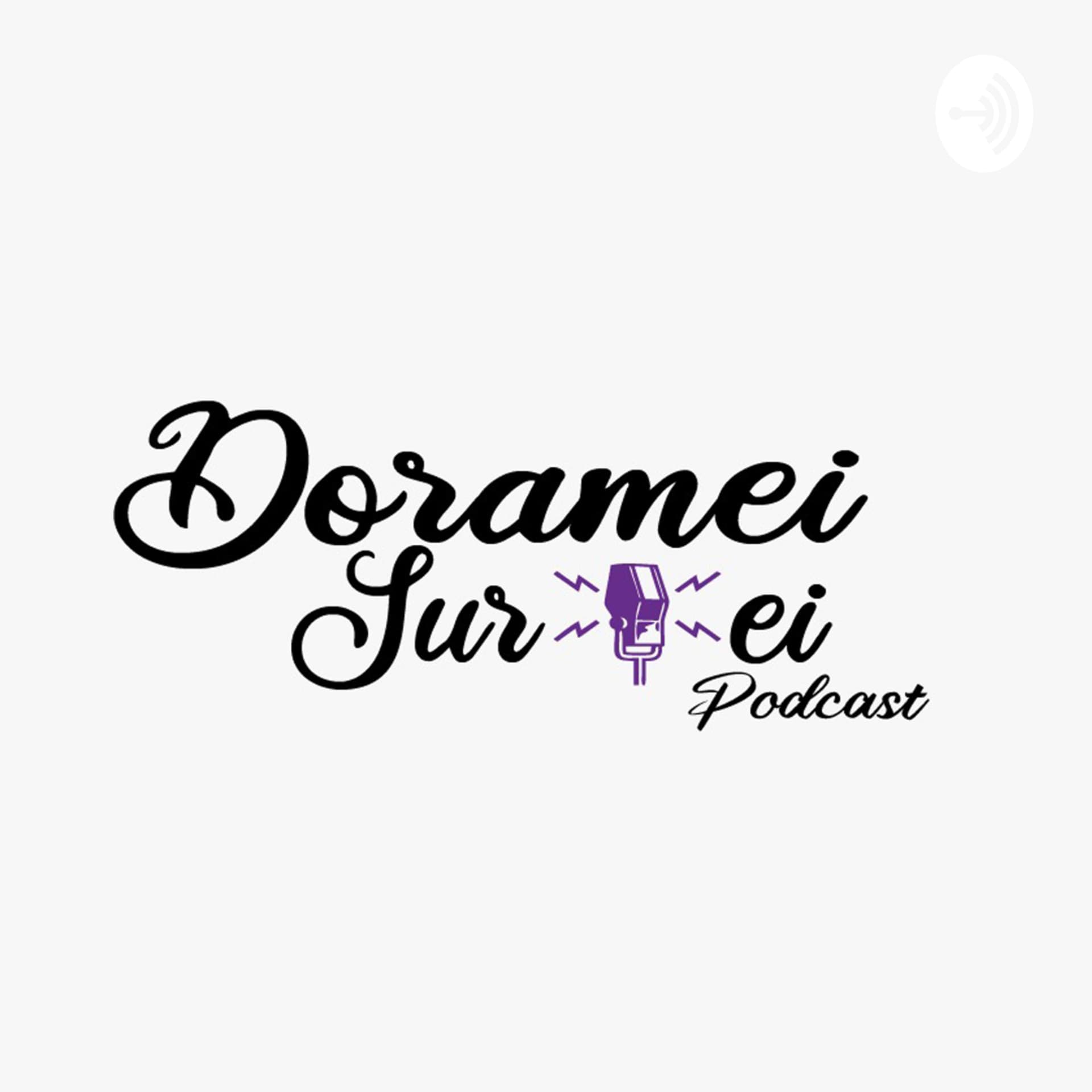 Doramei Surtei - Podcasts