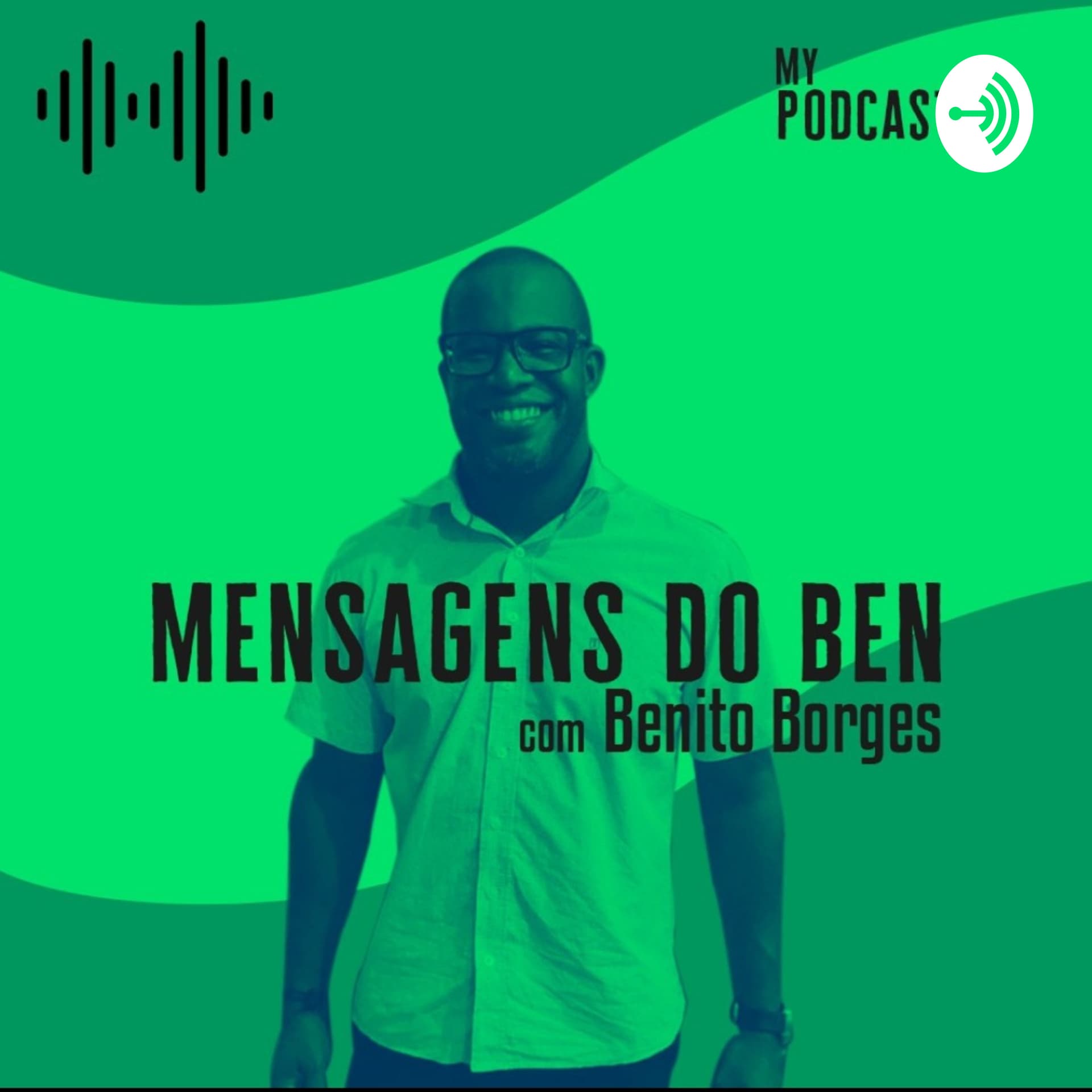 Mensagens do Ben - Com Benito Borges - Podcasts