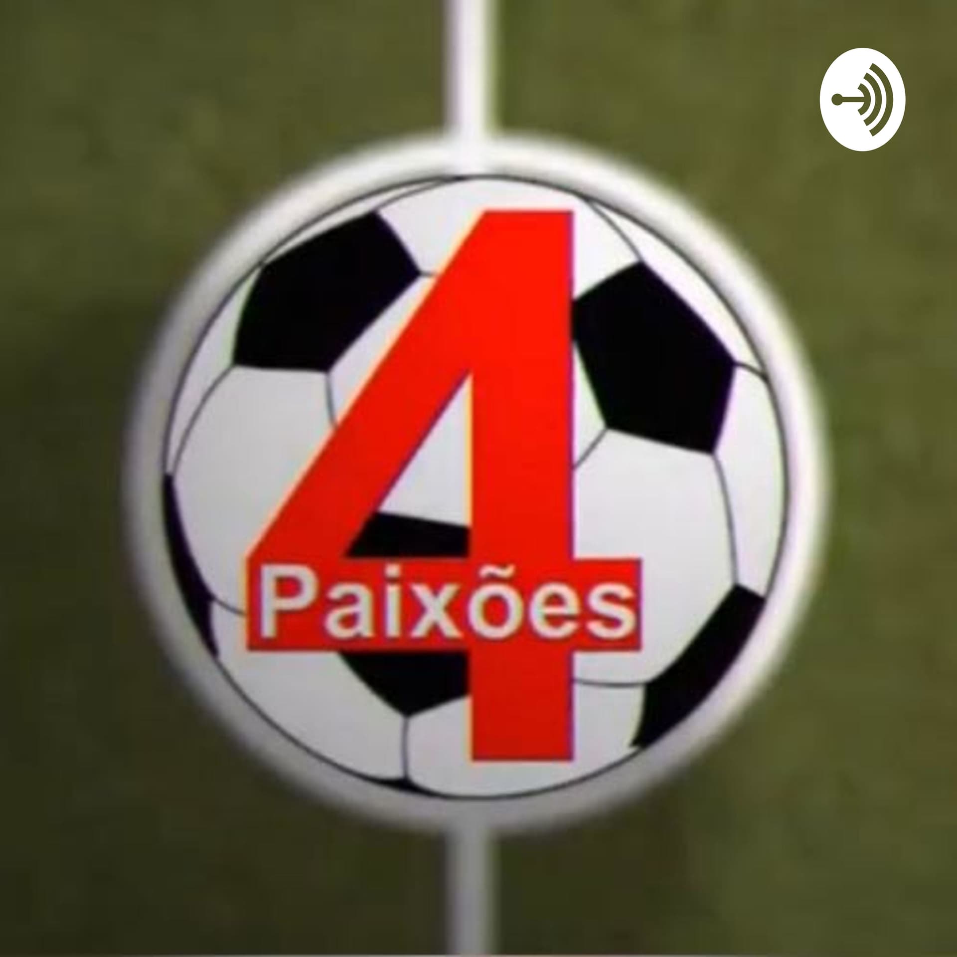 4 Paixões - Podcasts