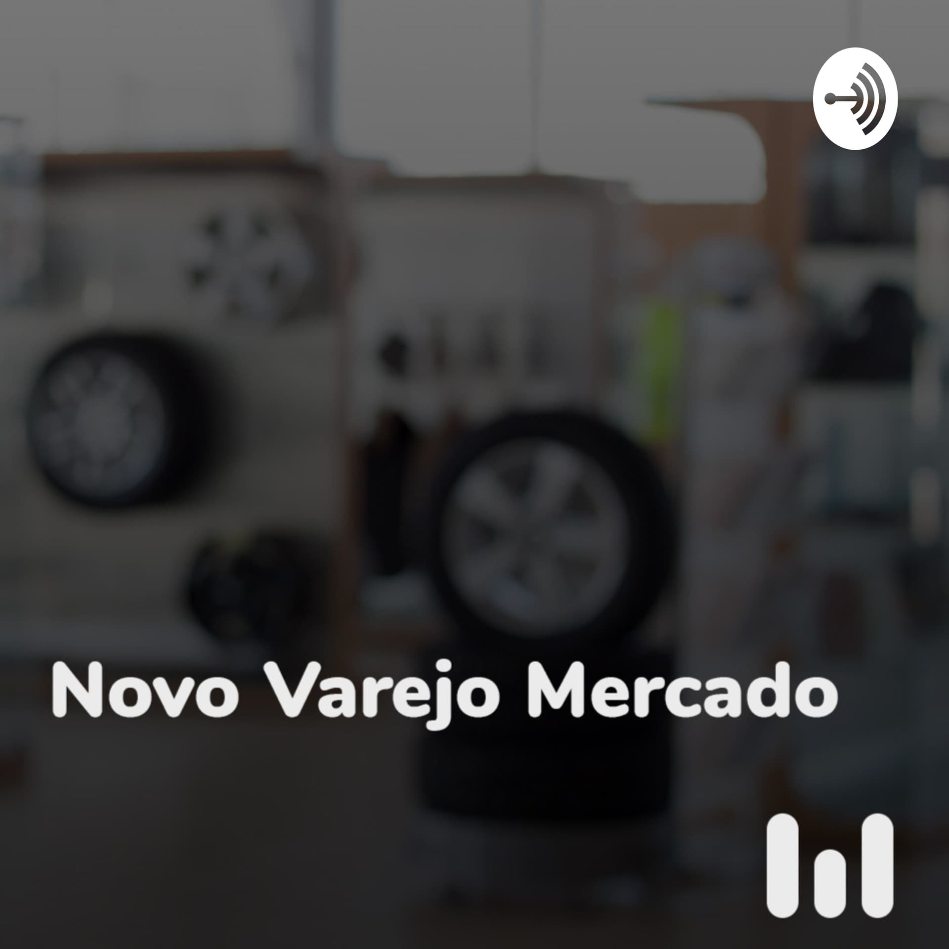 Podcast Novo Varejo Mercado