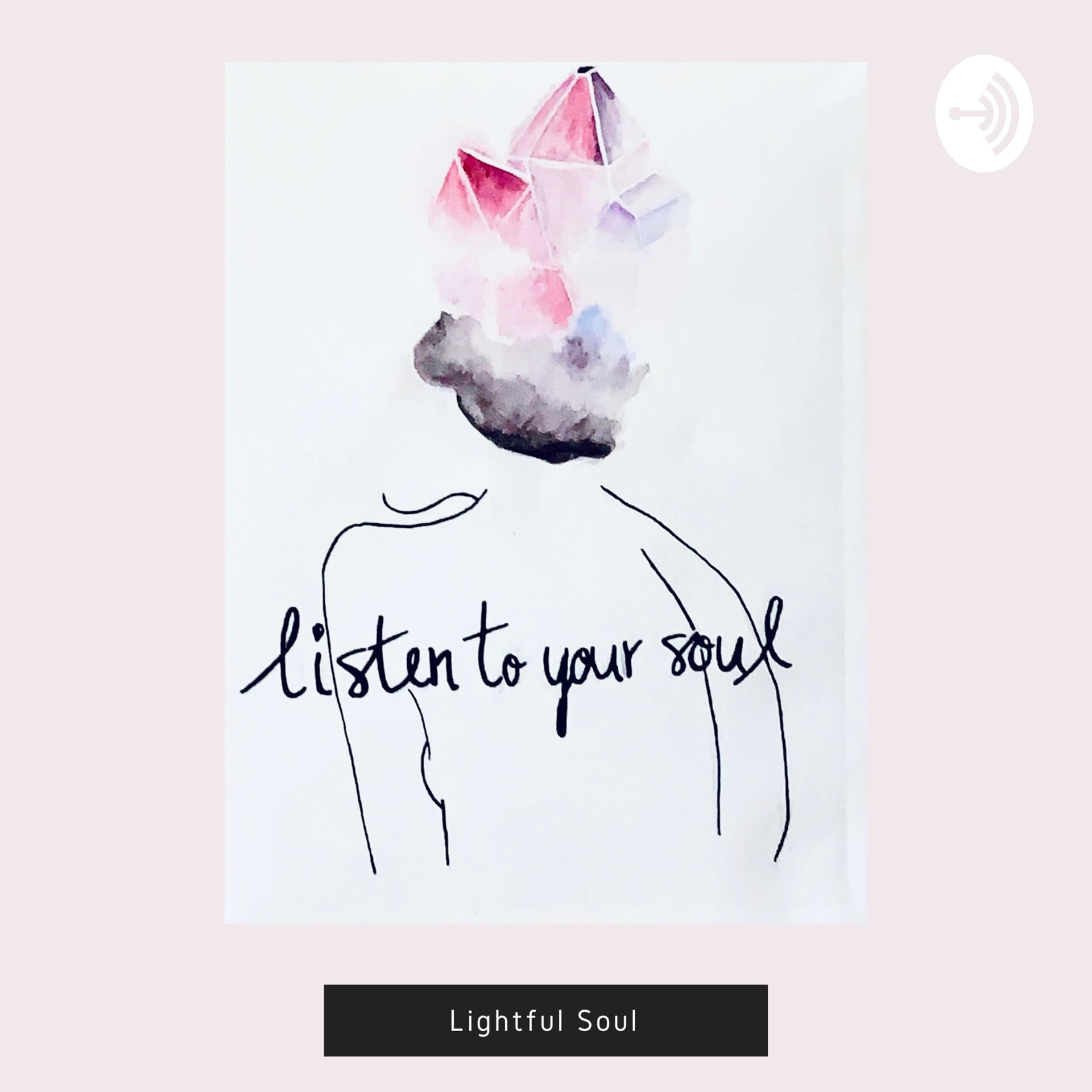 Lightful Soul - Podcasts