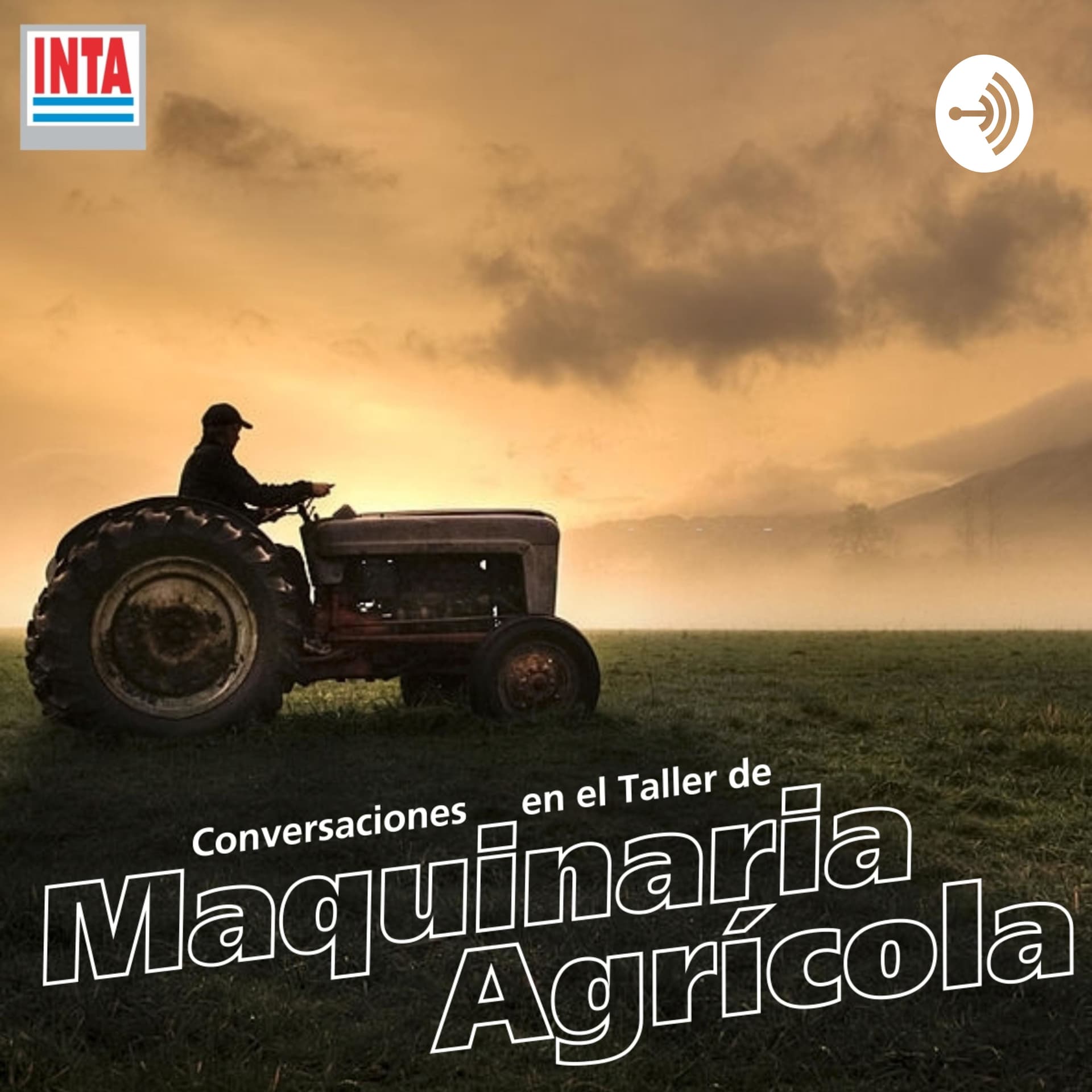 Conversaciones en el Taller de Maquinaria Agrícola - Podcasts