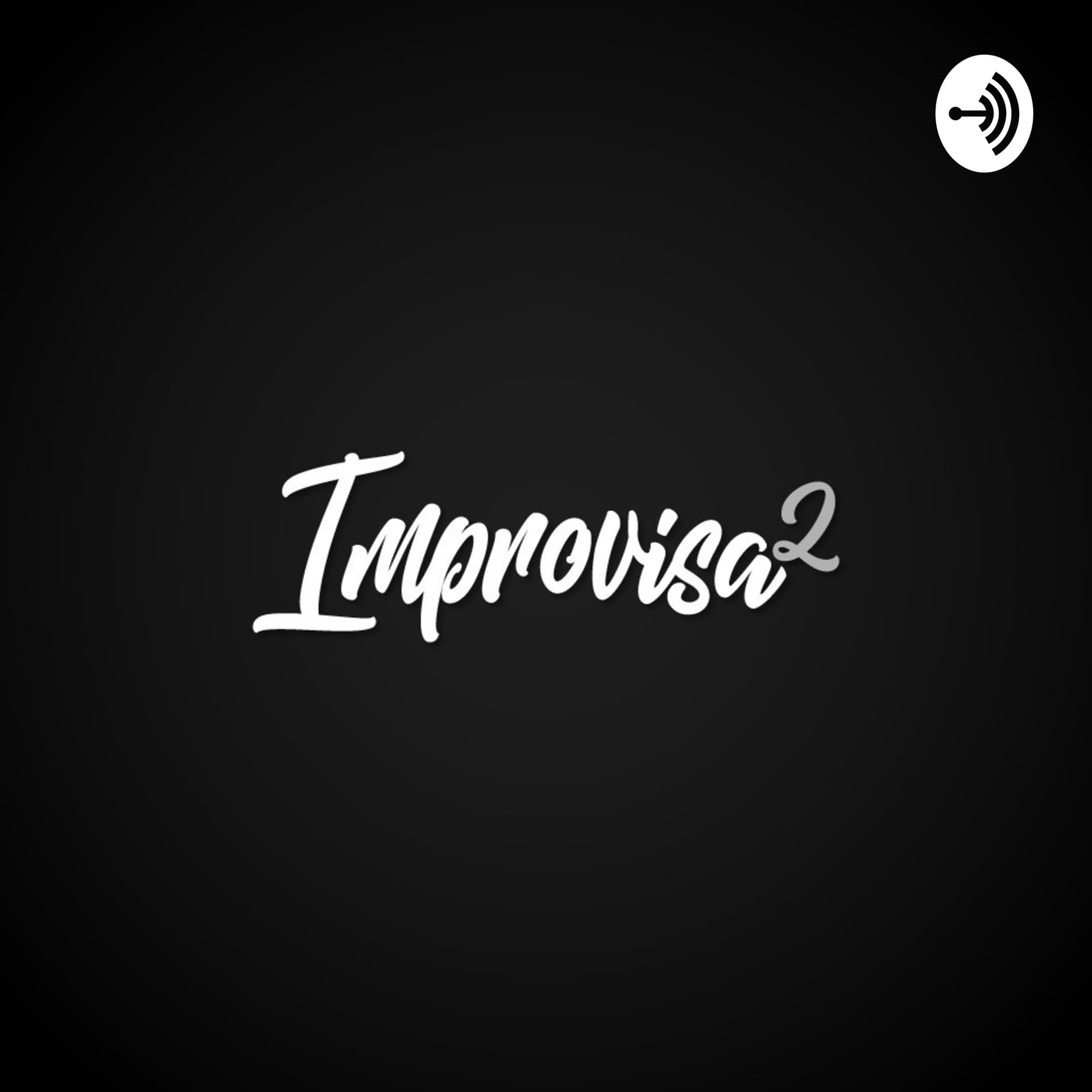 IMPROVISADOS - Podcasts