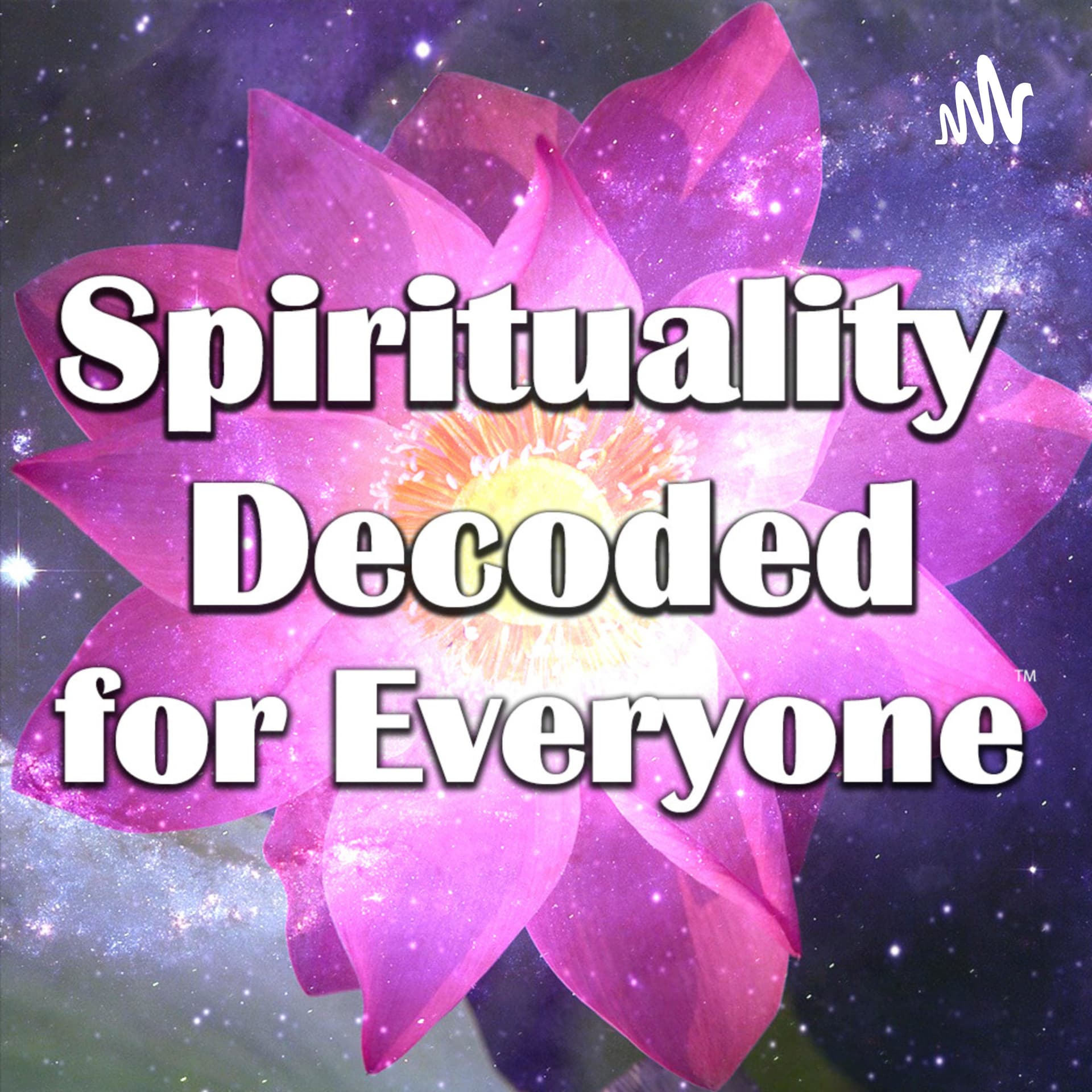 Spirituality Decoded For Everyone - Podcasts
